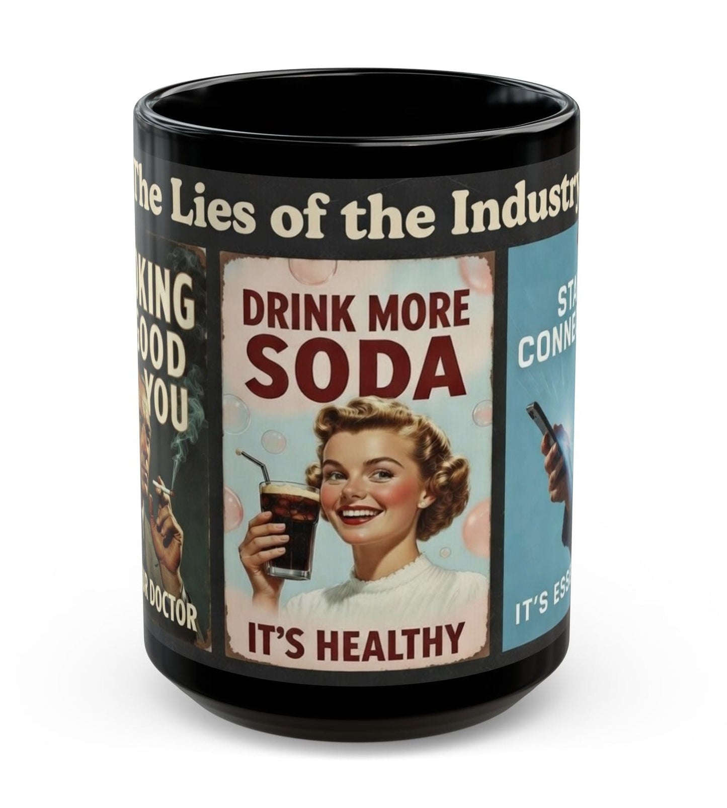 "The Lies of the Industry" Vintage Propaganda Mug - Smoking, Soda, Tech Lies Exposed (11oz, 15oz)