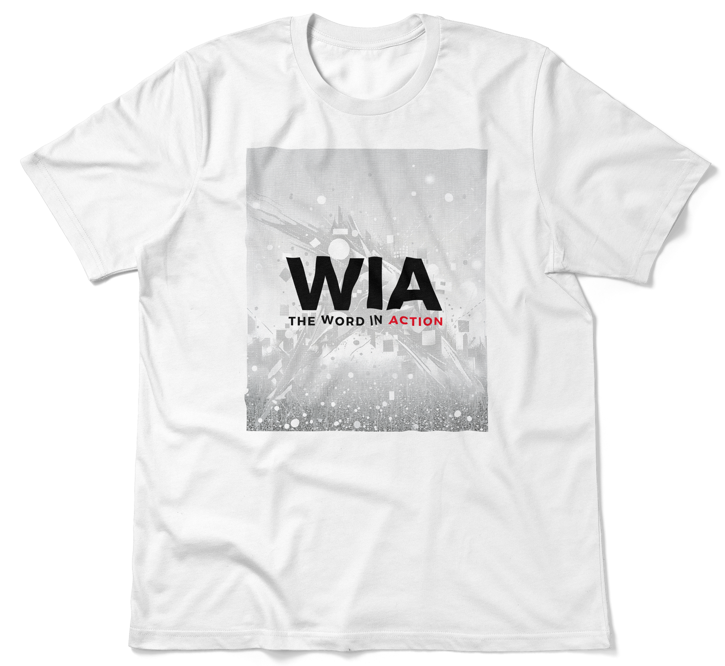 The Word in Action — T-Shirt
