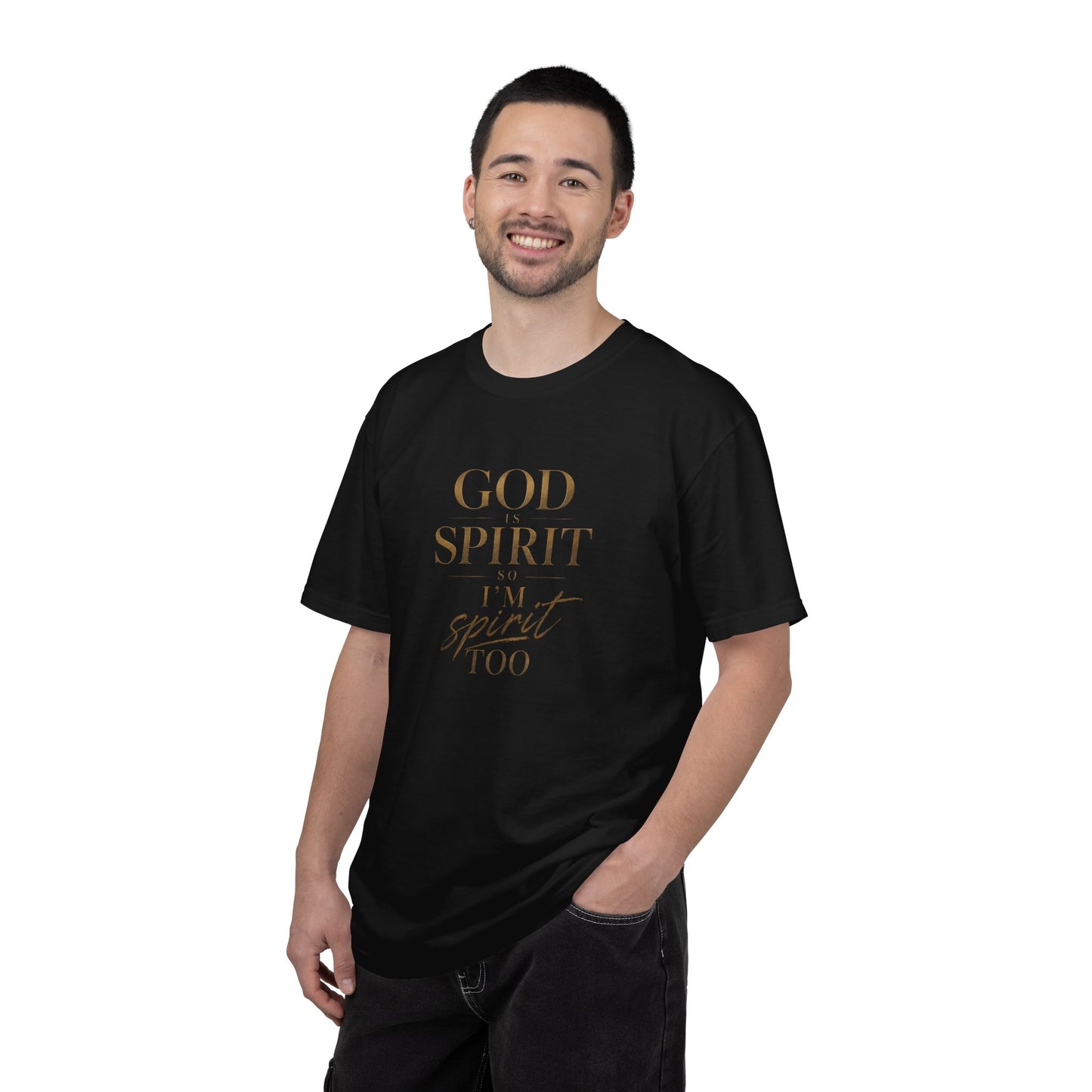 God Is Spirit So I'm Spirit Too — T-Shirt | 1001