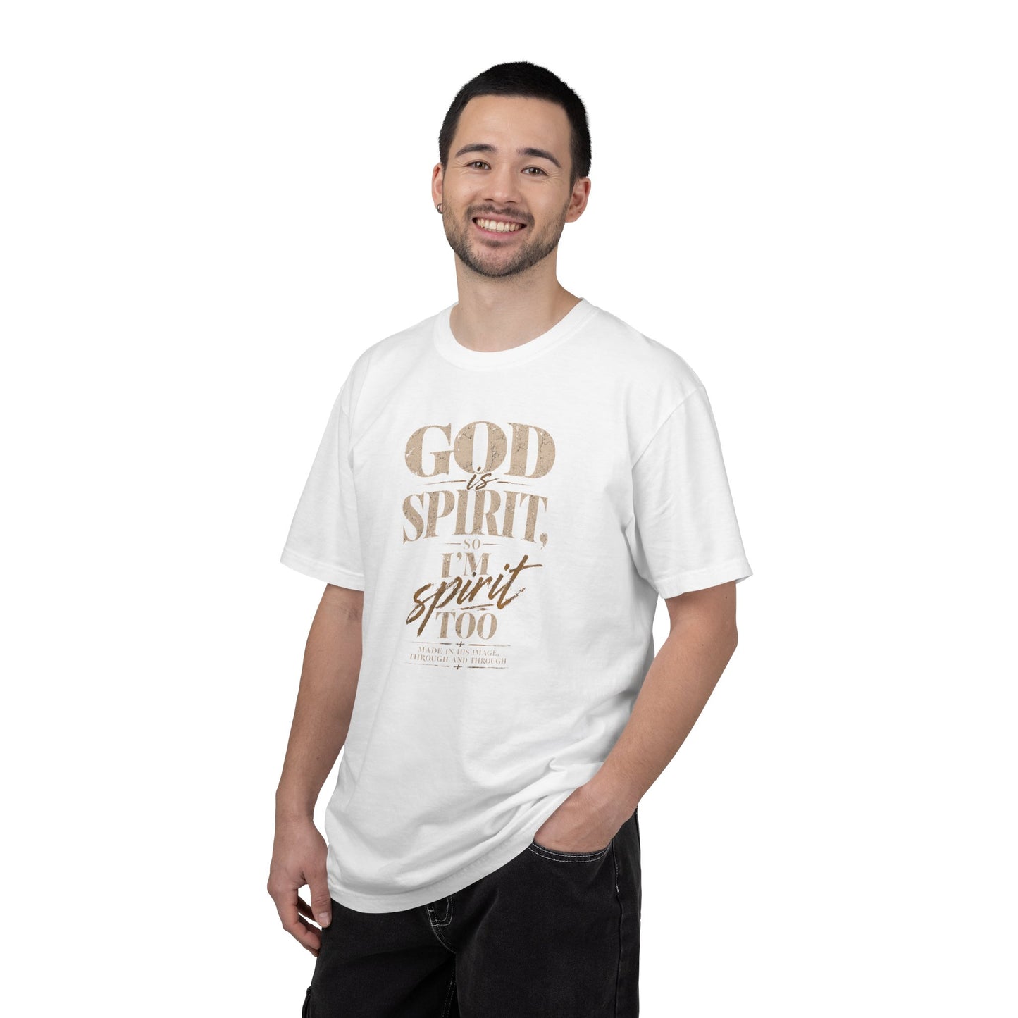 God Is Spirit So I'm Spirit Too — T-Shirt