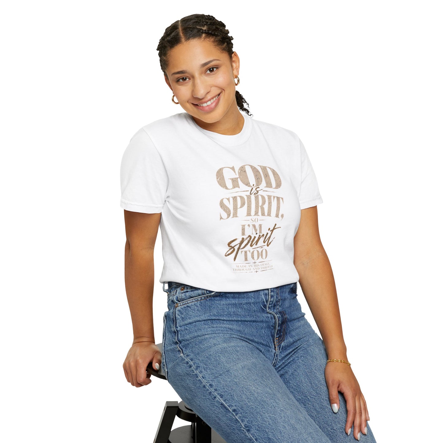 God Is Spirit So I'm Spirit Too — T-Shirt