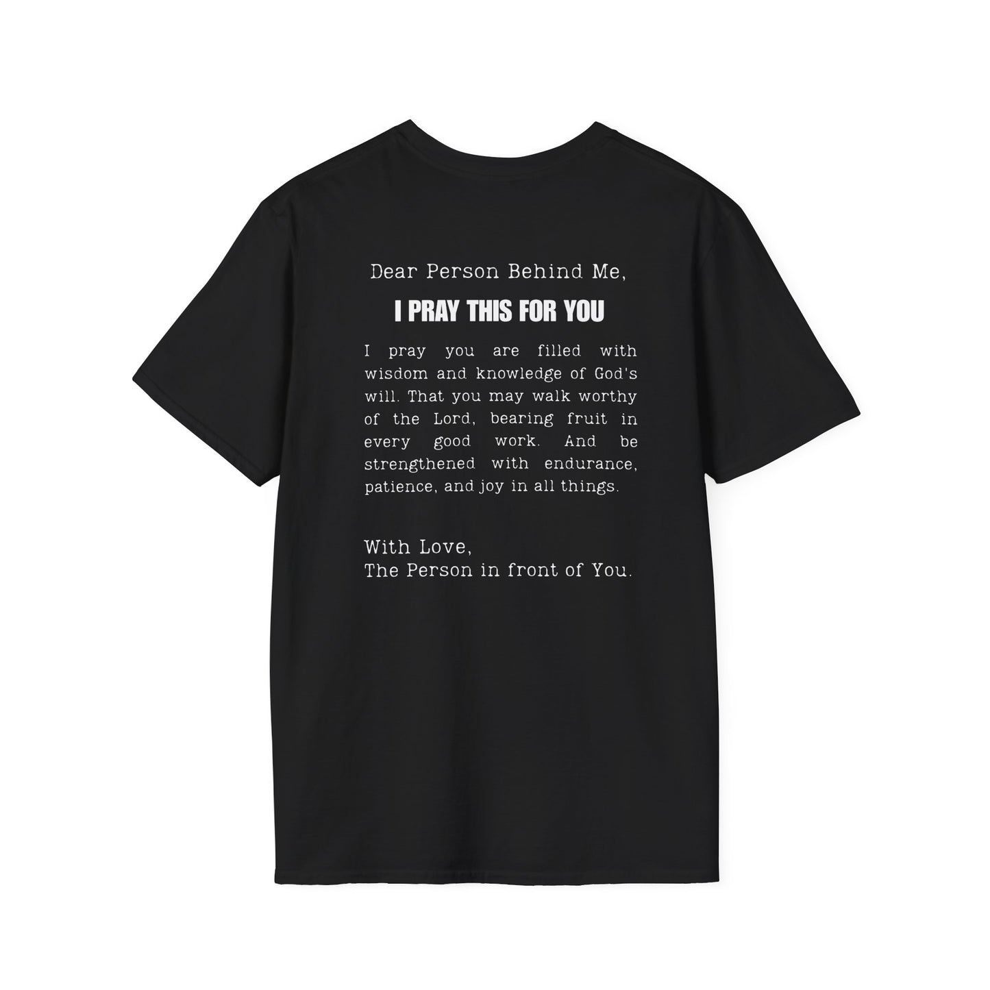 I PRAY THIS FOR YOU T-SHIRT - Dear Person behind Me Prayer T-Shirt