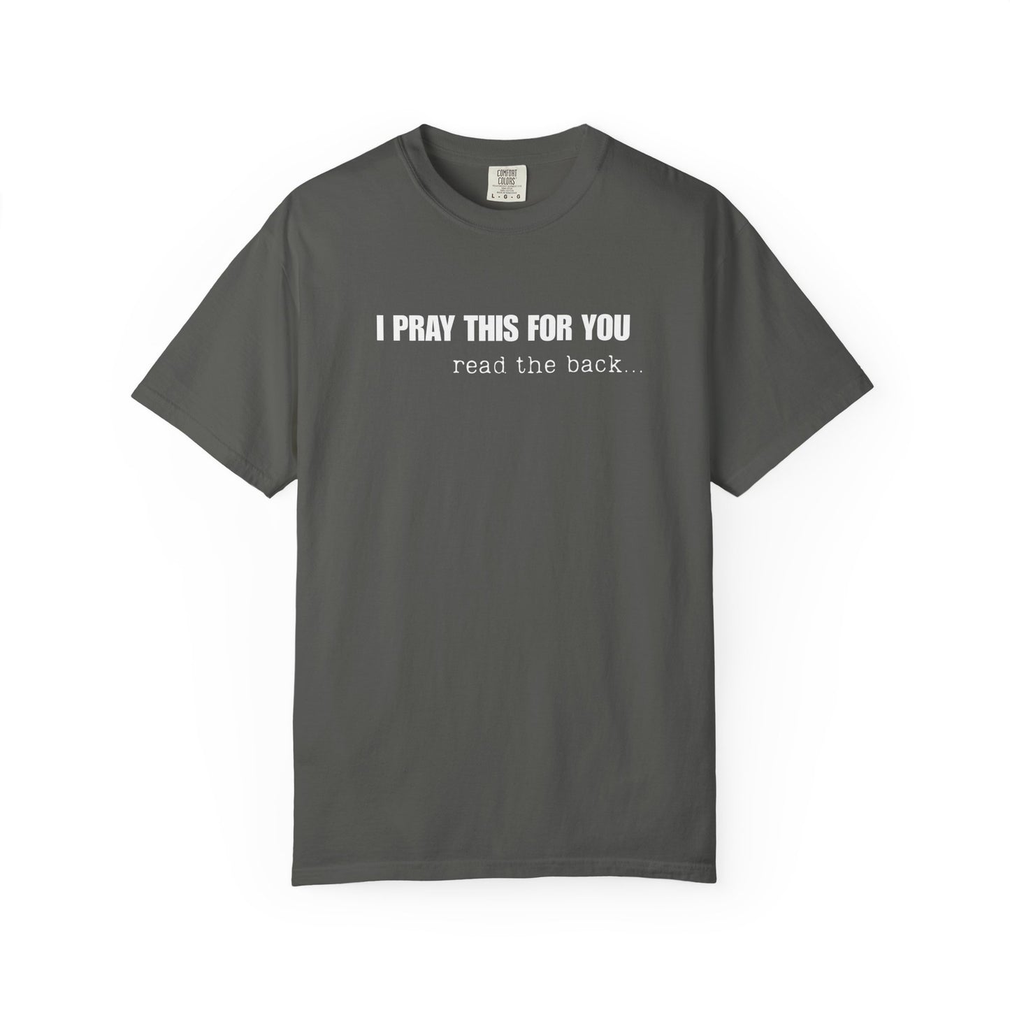 I Pray This For You — T-Shirt V1
