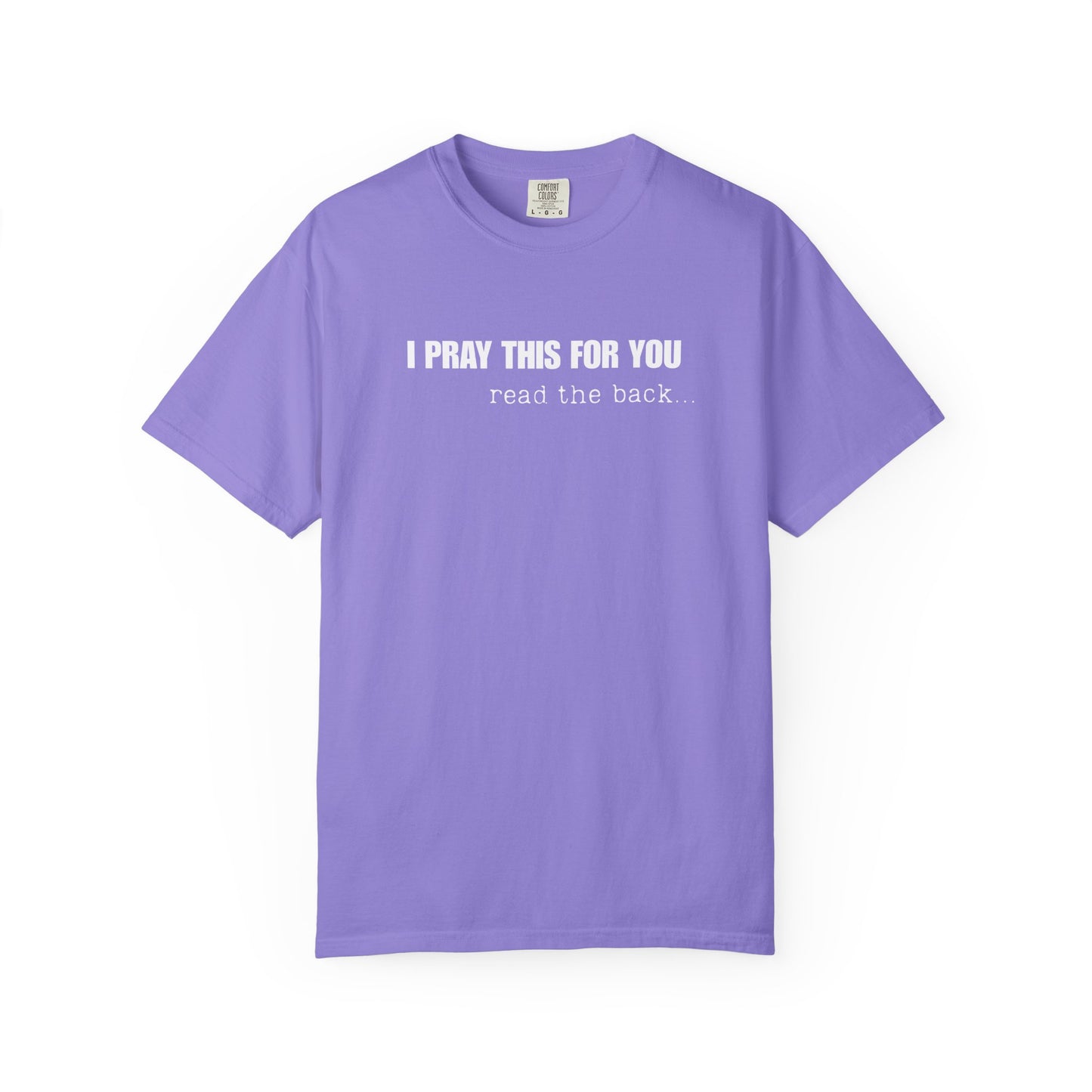 I Pray This For You — T-Shirt V1