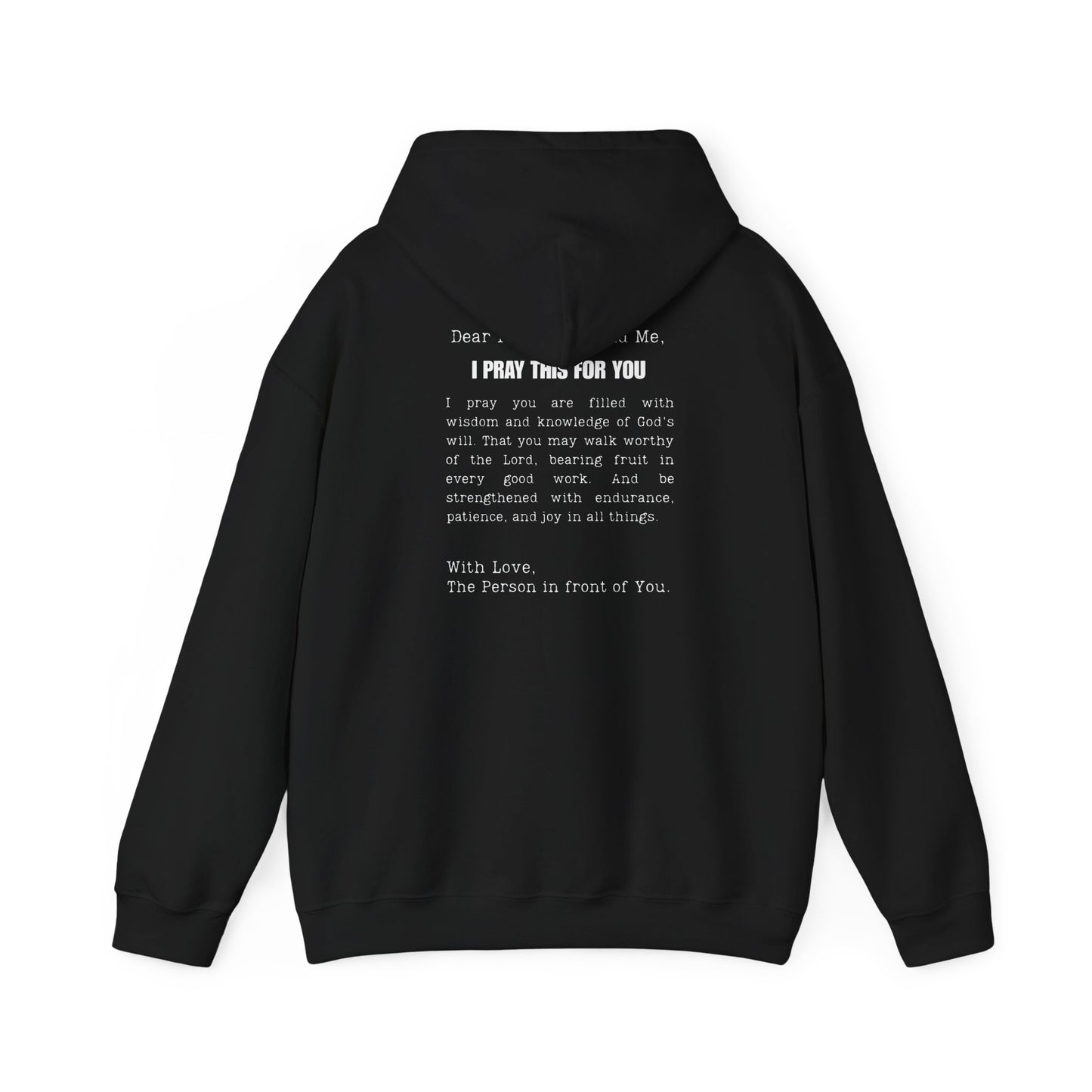I PRAY THIS FOR YOU HOODIE- Dear Person behind Me Prayer Hoodie