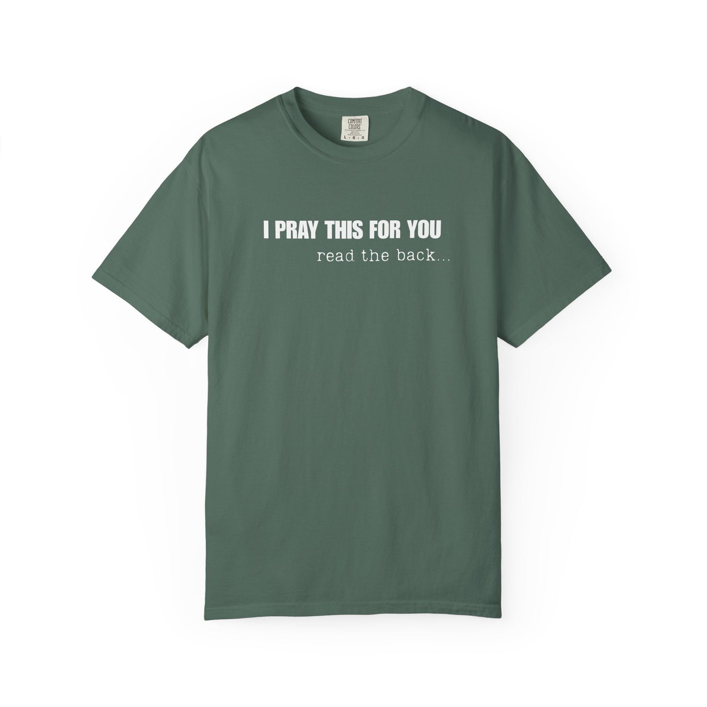 I Pray This For You — T-Shirt V1