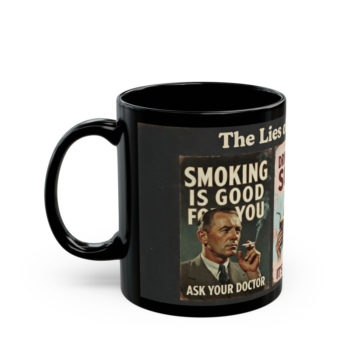 "The Lies of the Industry" Vintage Propaganda Mug - Smoking, Soda, Tech Lies Exposed (11oz, 15oz)