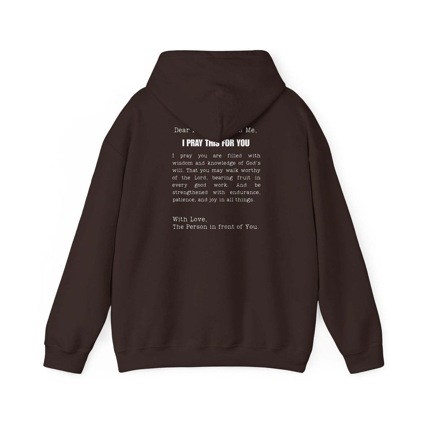 I PRAY THIS FOR YOU HOODIE- Dear Person behind Me Prayer Hoodie