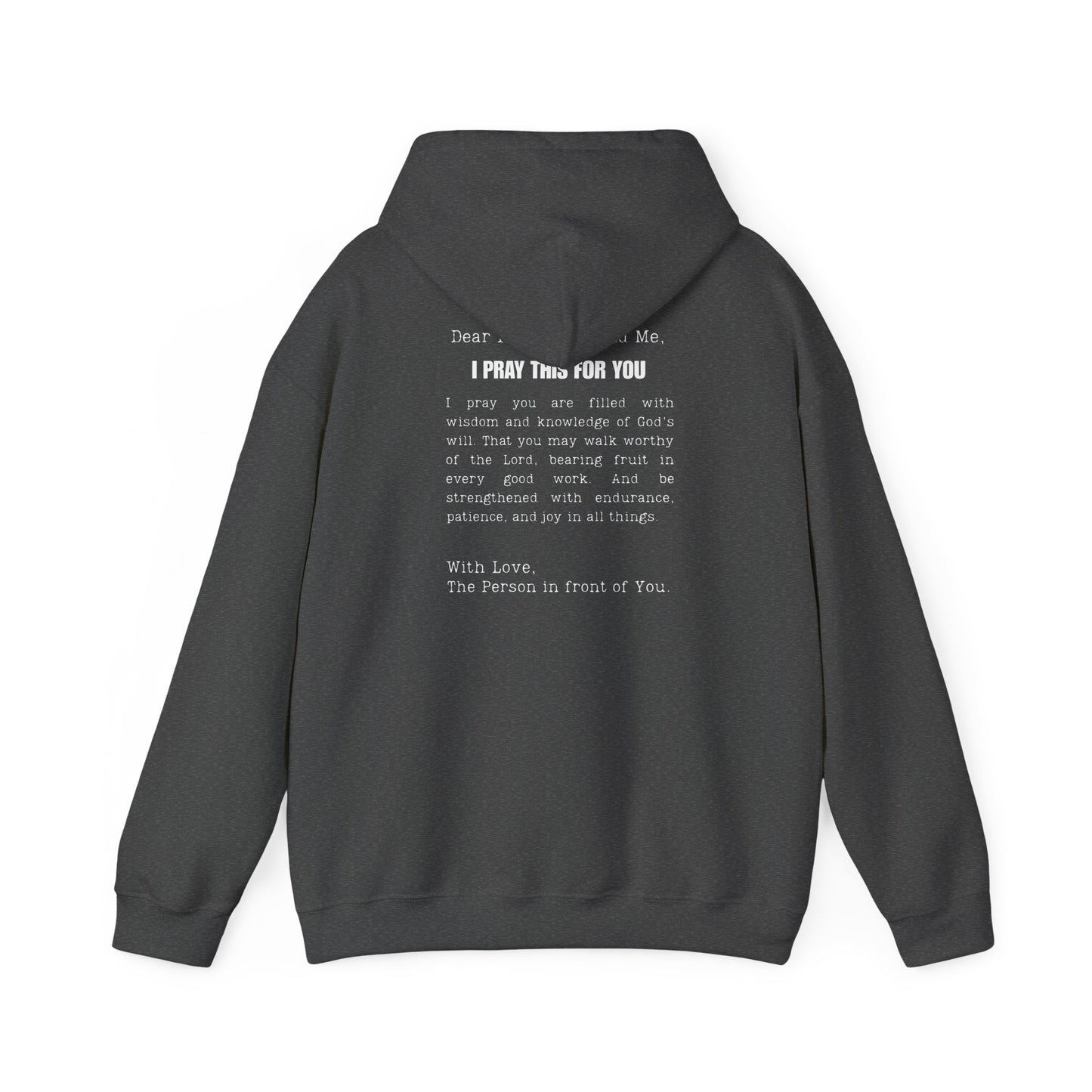 I PRAY THIS FOR YOU HOODIE- Dear Person behind Me Prayer Hoodie