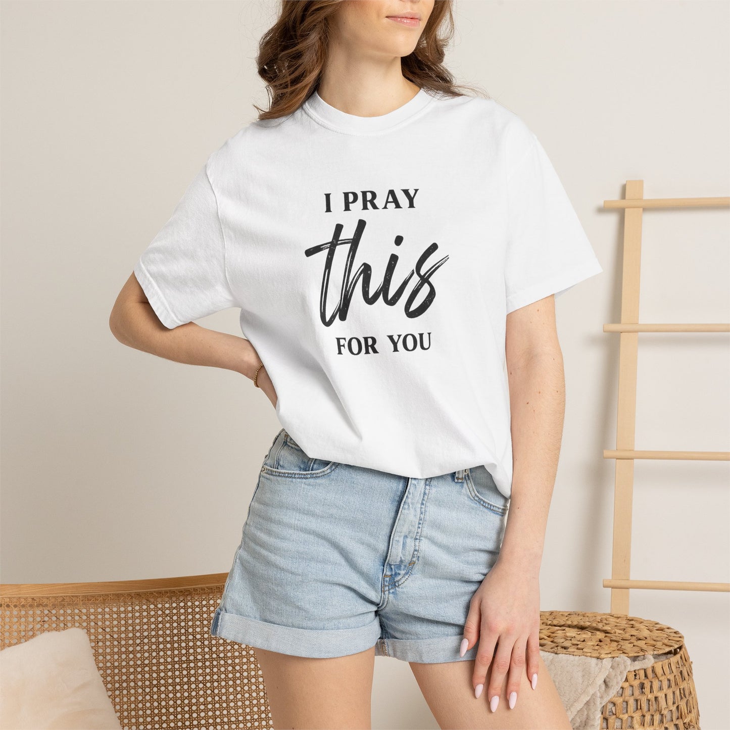 I Pray this For You — T-Shirt V3
