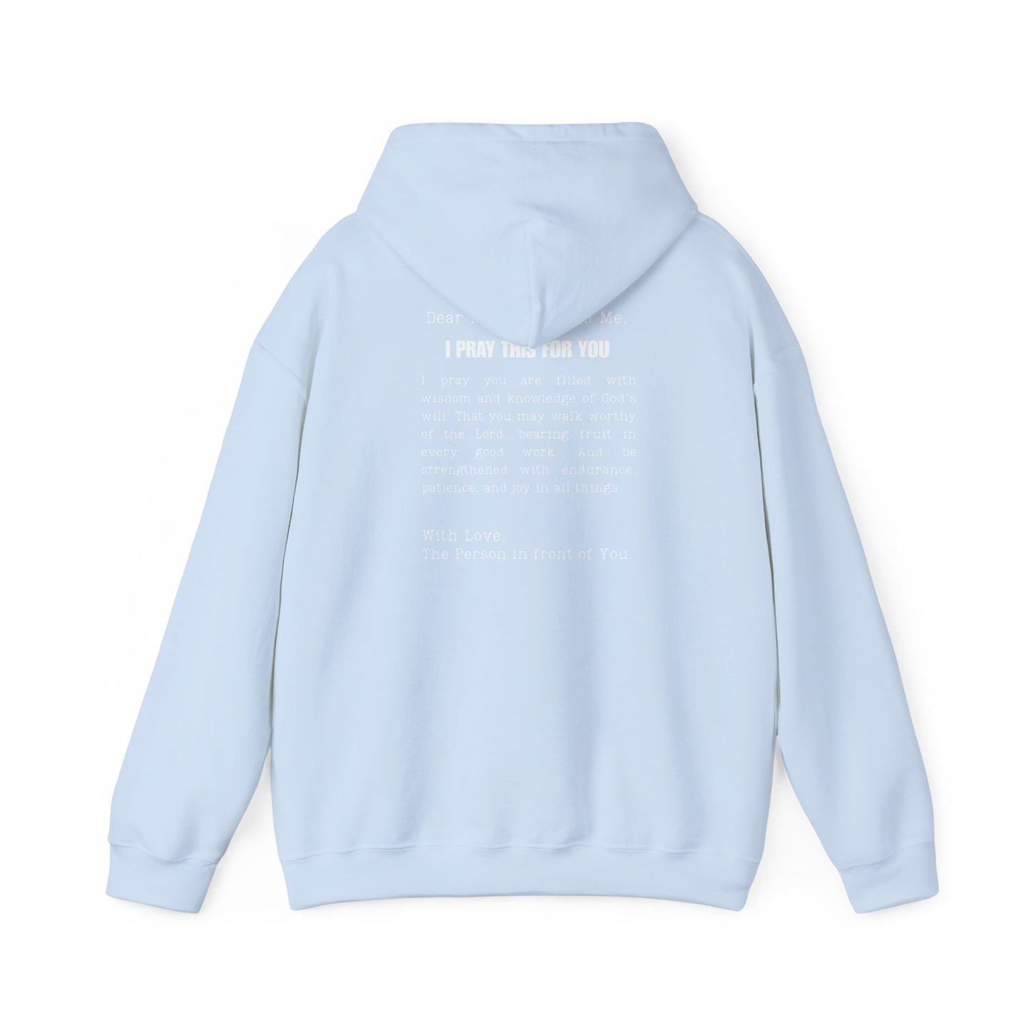 I PRAY THIS FOR YOU HOODIE- Dear Person behind Me Prayer Hoodie