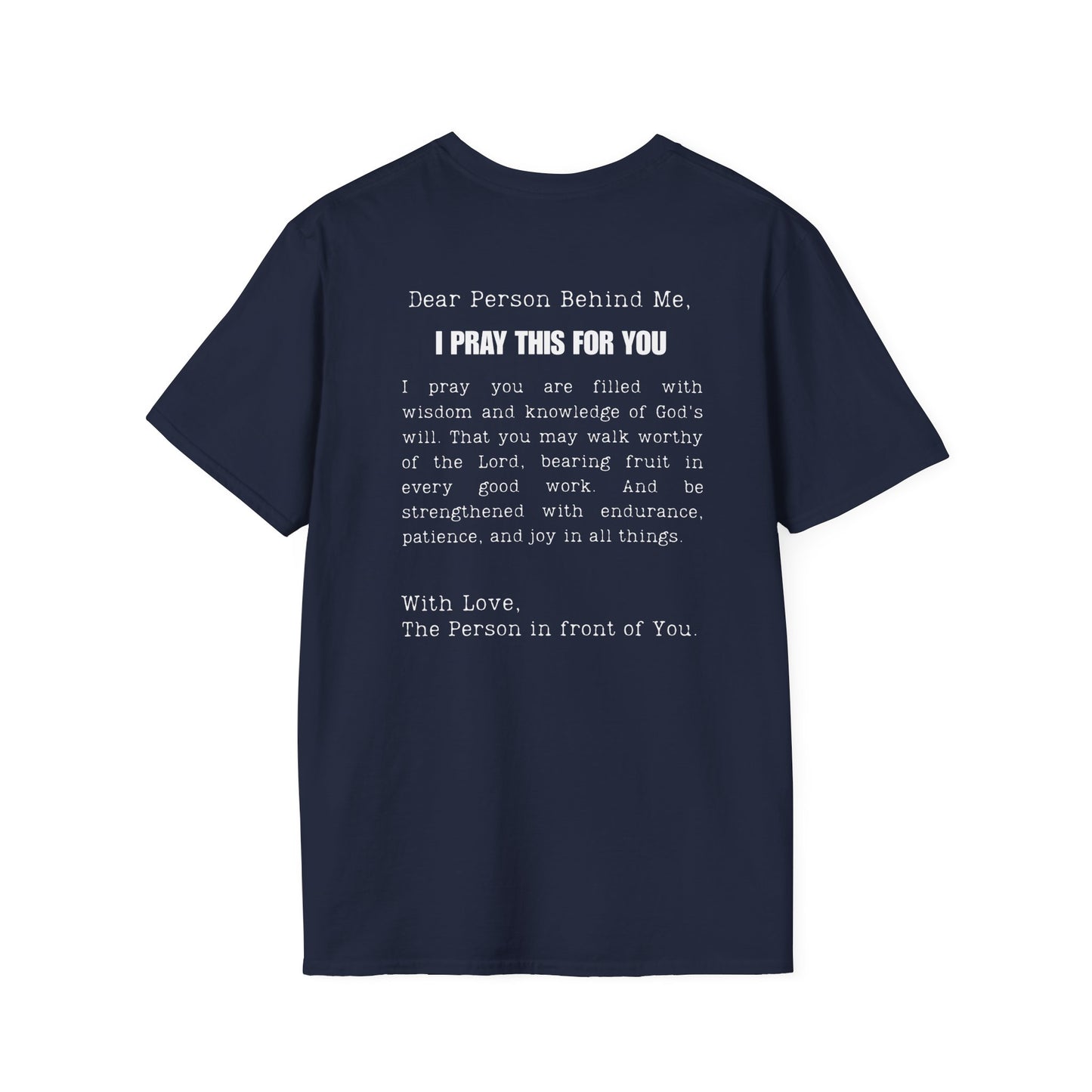 I PRAY THIS FOR YOU T-SHIRT - Dear Person behind Me Prayer T-Shirt