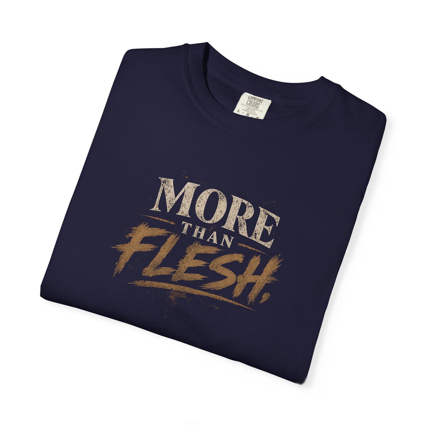More Than Flesh — T-Shirt