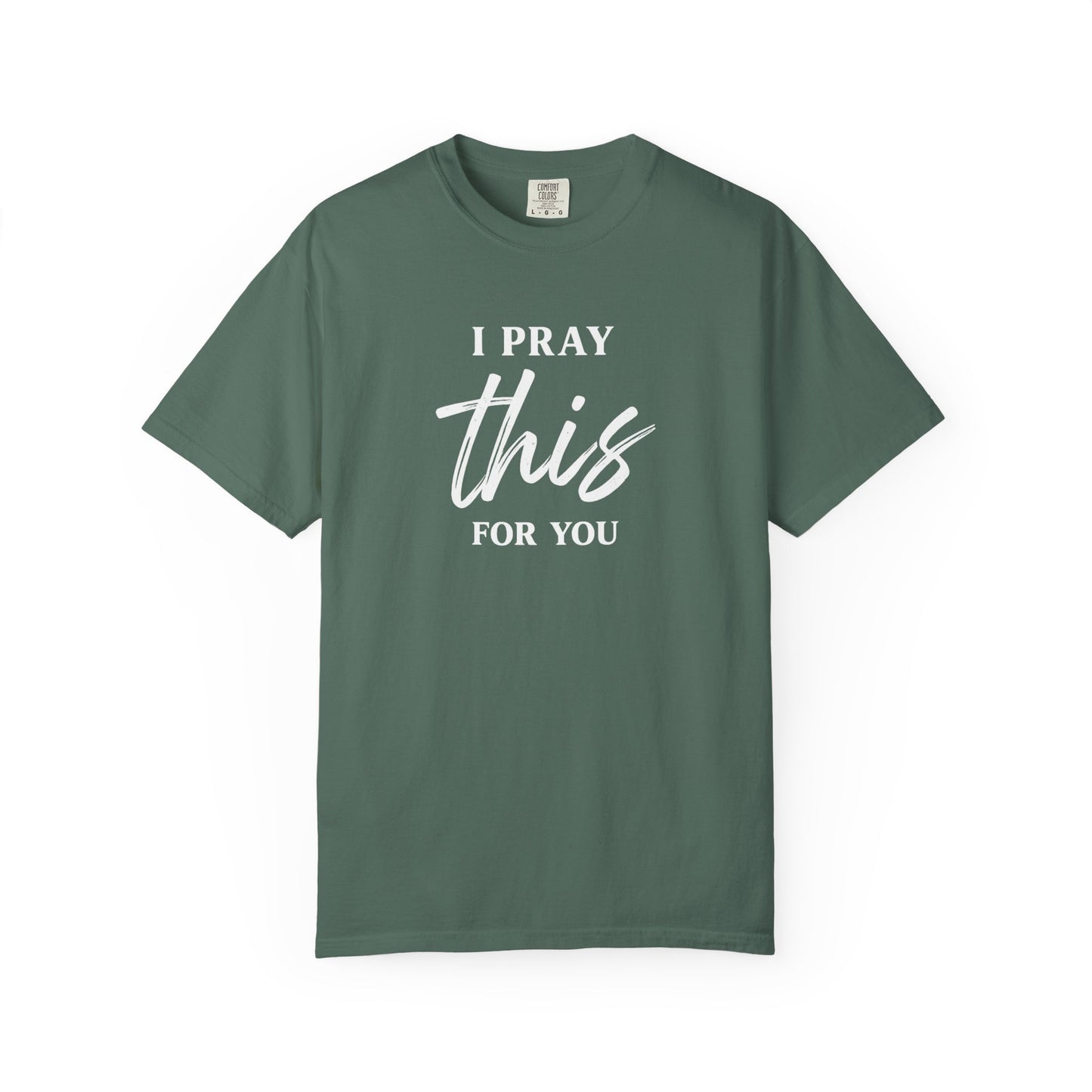 I Pray this For You — T-Shirt V3