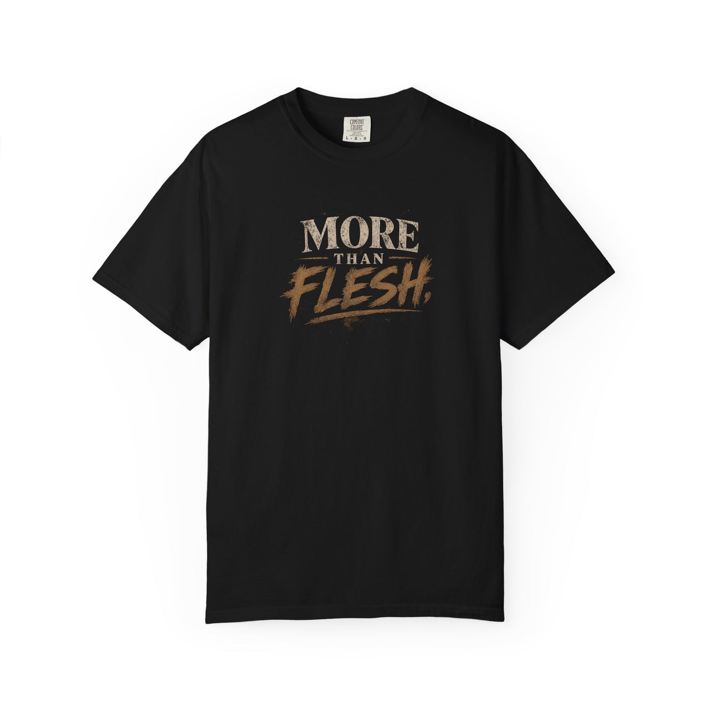 More Than Flesh — T-Shirt