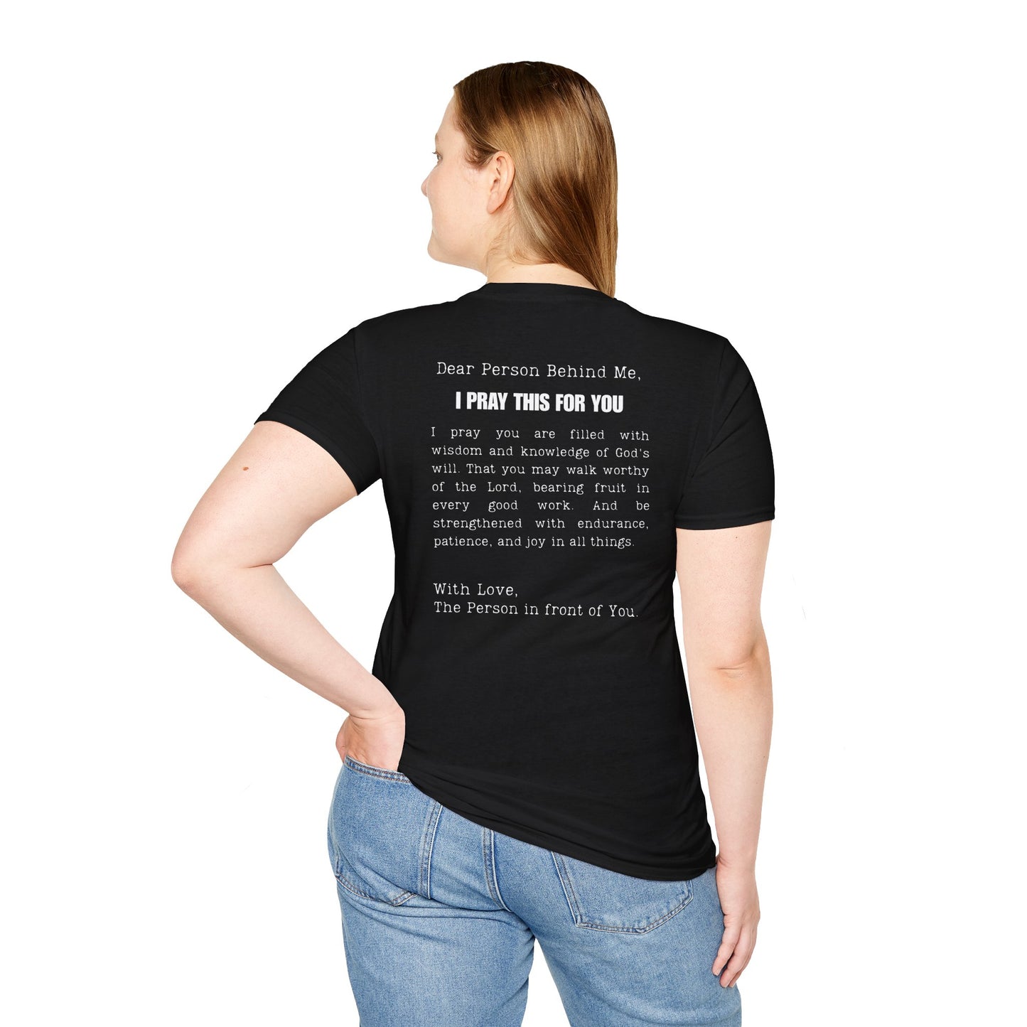 I PRAY THIS FOR YOU T-SHIRT - Dear Person behind Me Prayer T-Shirt