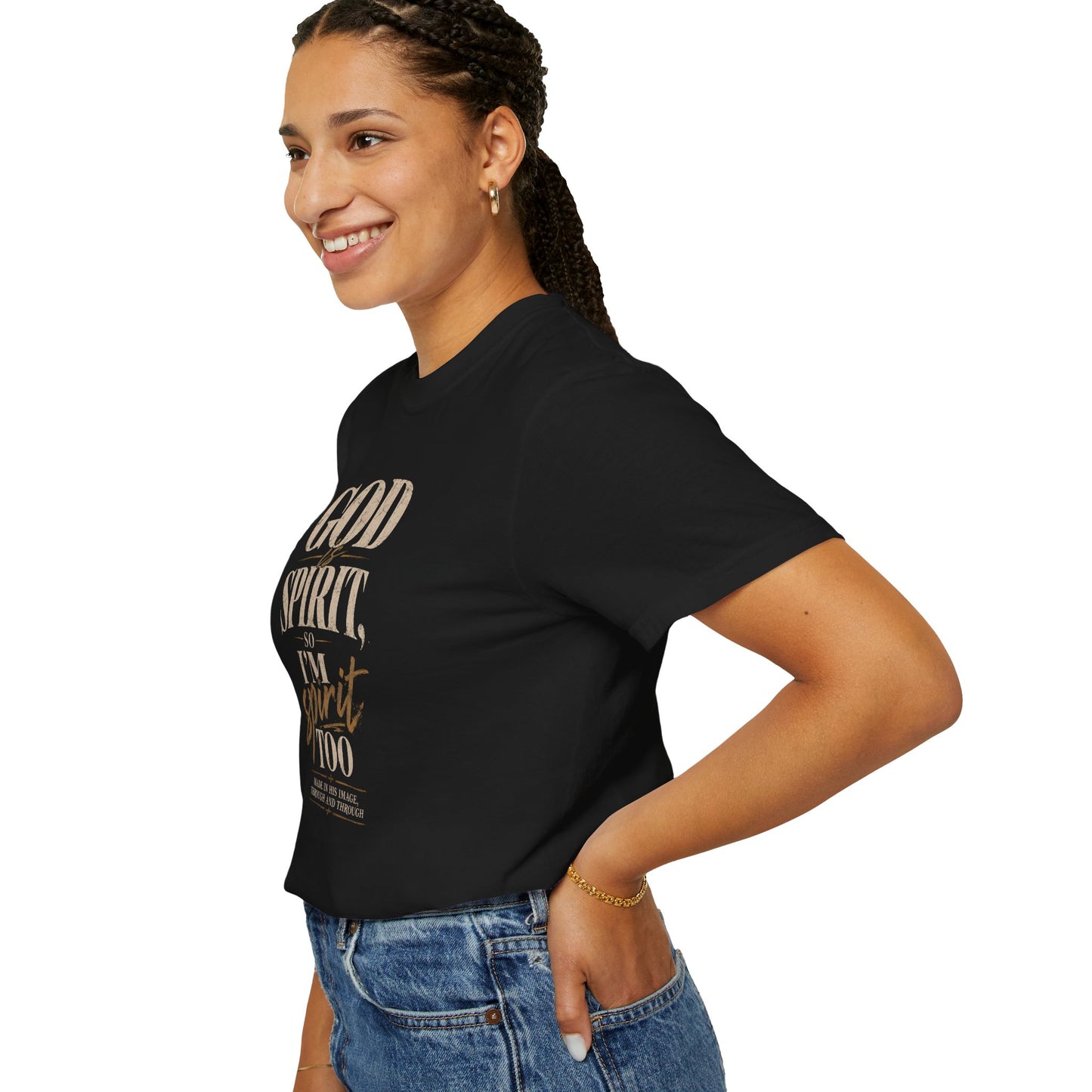 God Is Spirit So I'm Spirit Too — T-Shirt