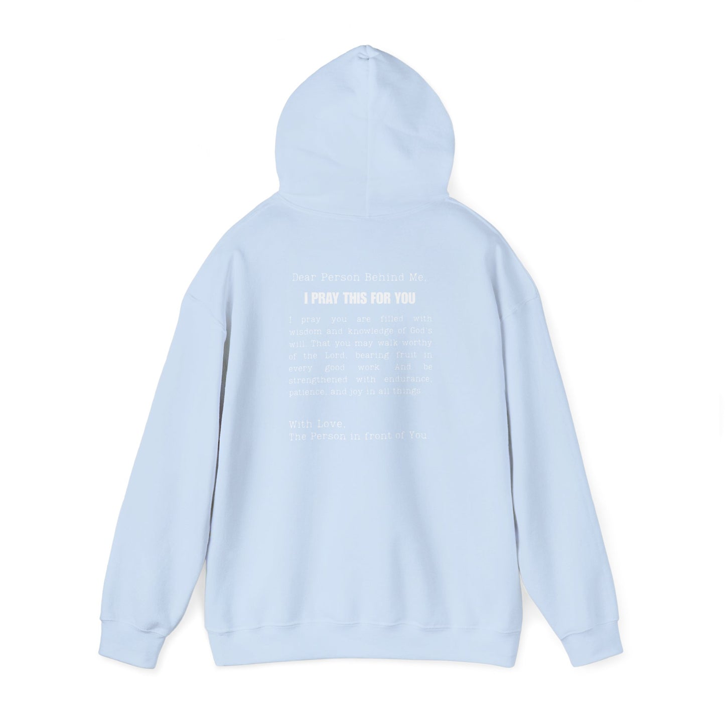 I PRAY THIS FOR YOU HOODIE- Dear Person behind Me Prayer Hoodie