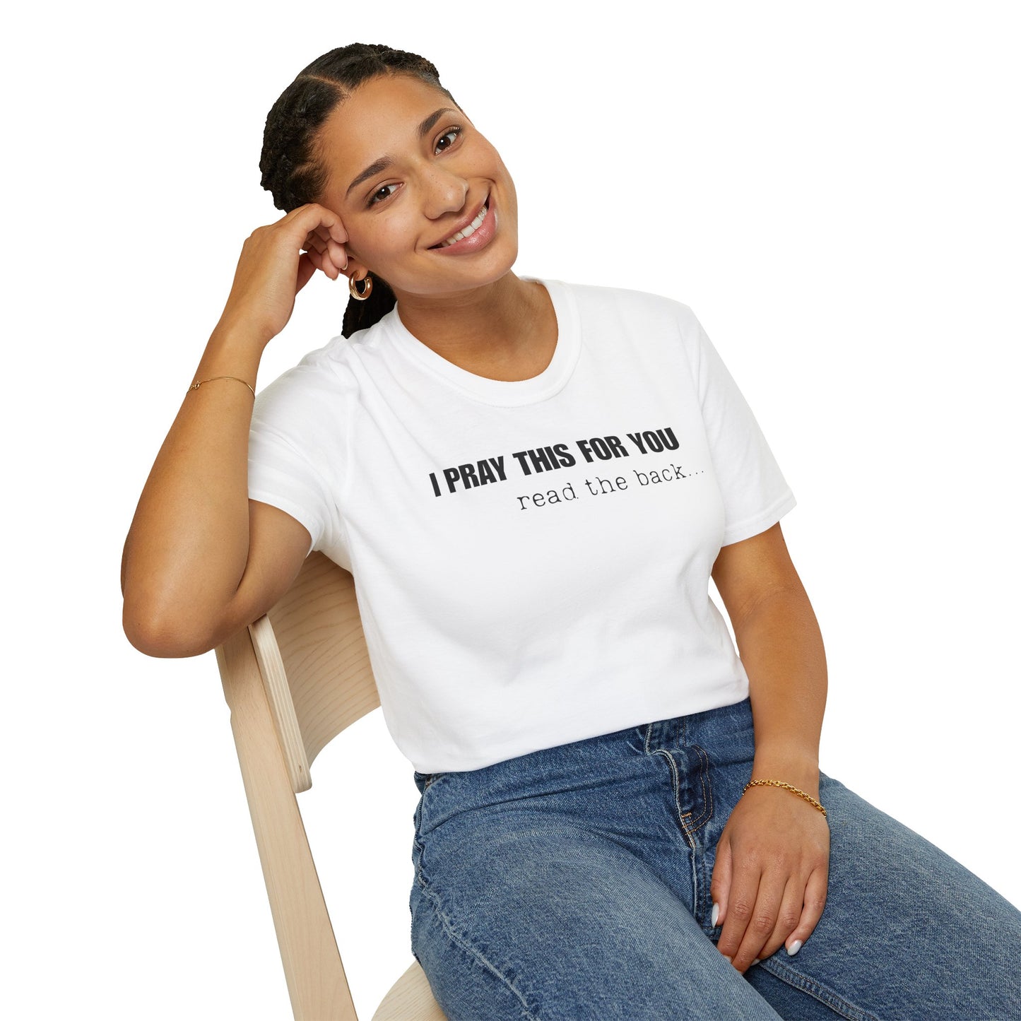 I PRAY THIS FOR YOU T-SHIRT - Dear Person behind Me Prayer T-Shirt