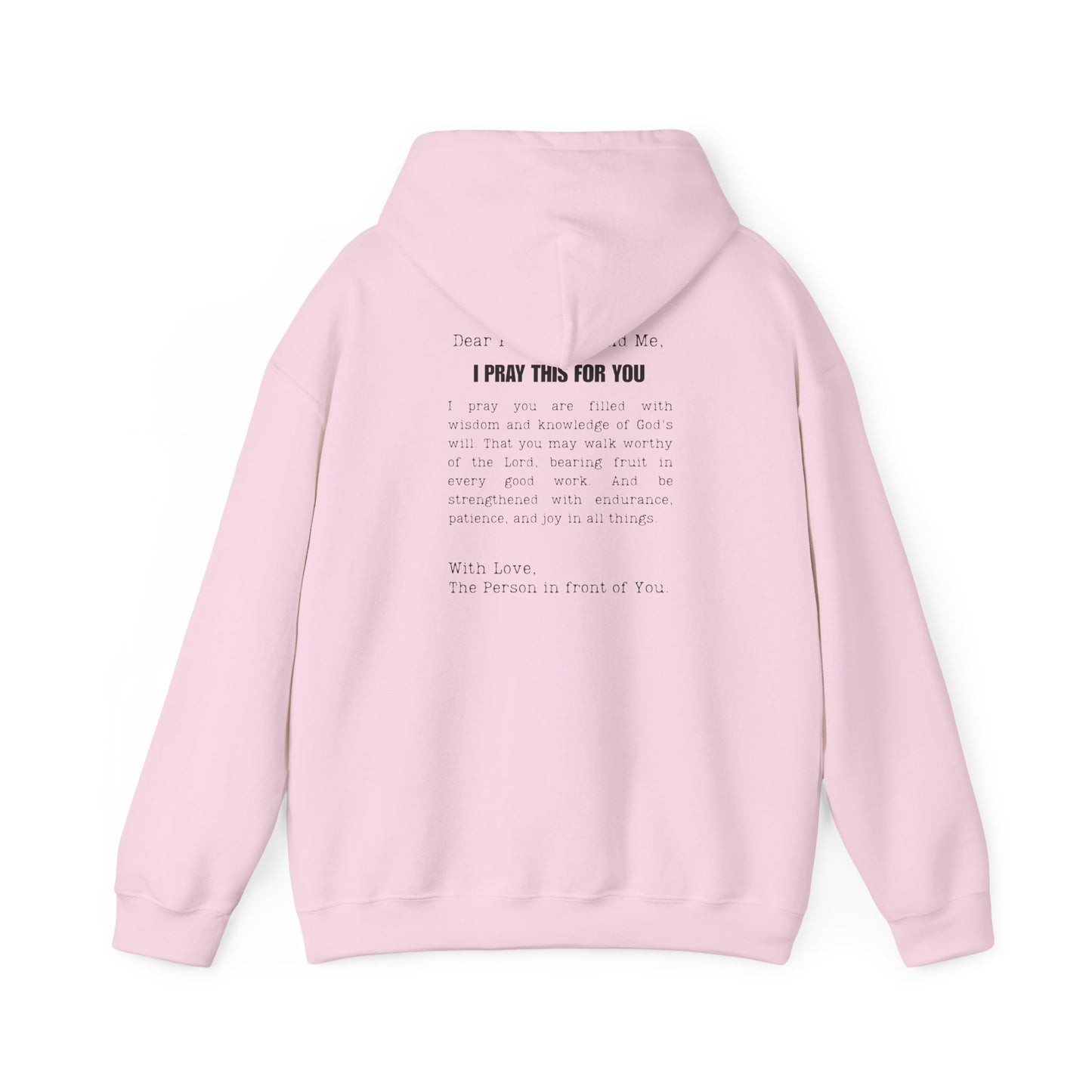 I PRAY THIS FOR YOU HOODIE- Dear Person behind Me Prayer Hoodie
