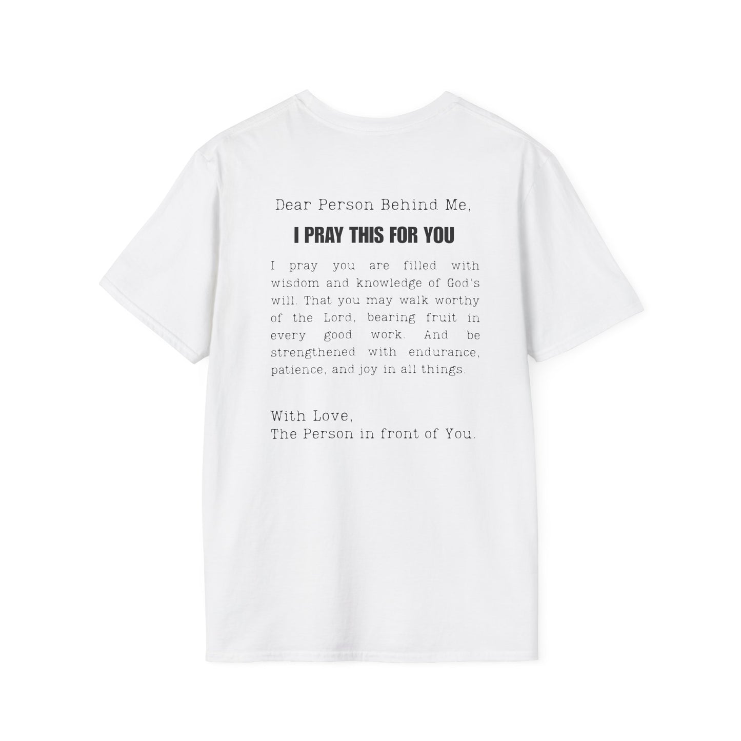I PRAY THIS FOR YOU T-SHIRT - Dear Person behind Me Prayer T-Shirt