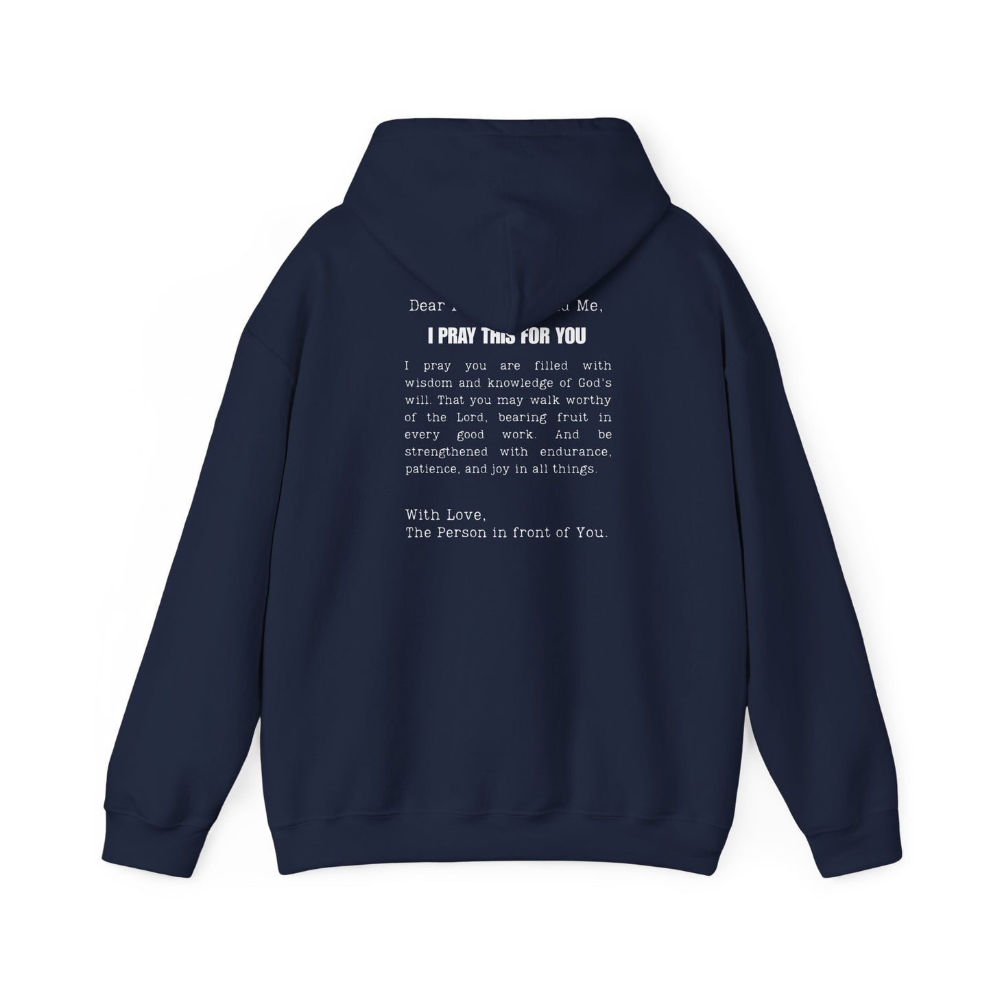 I PRAY THIS FOR YOU HOODIE- Dear Person behind Me Prayer Hoodie