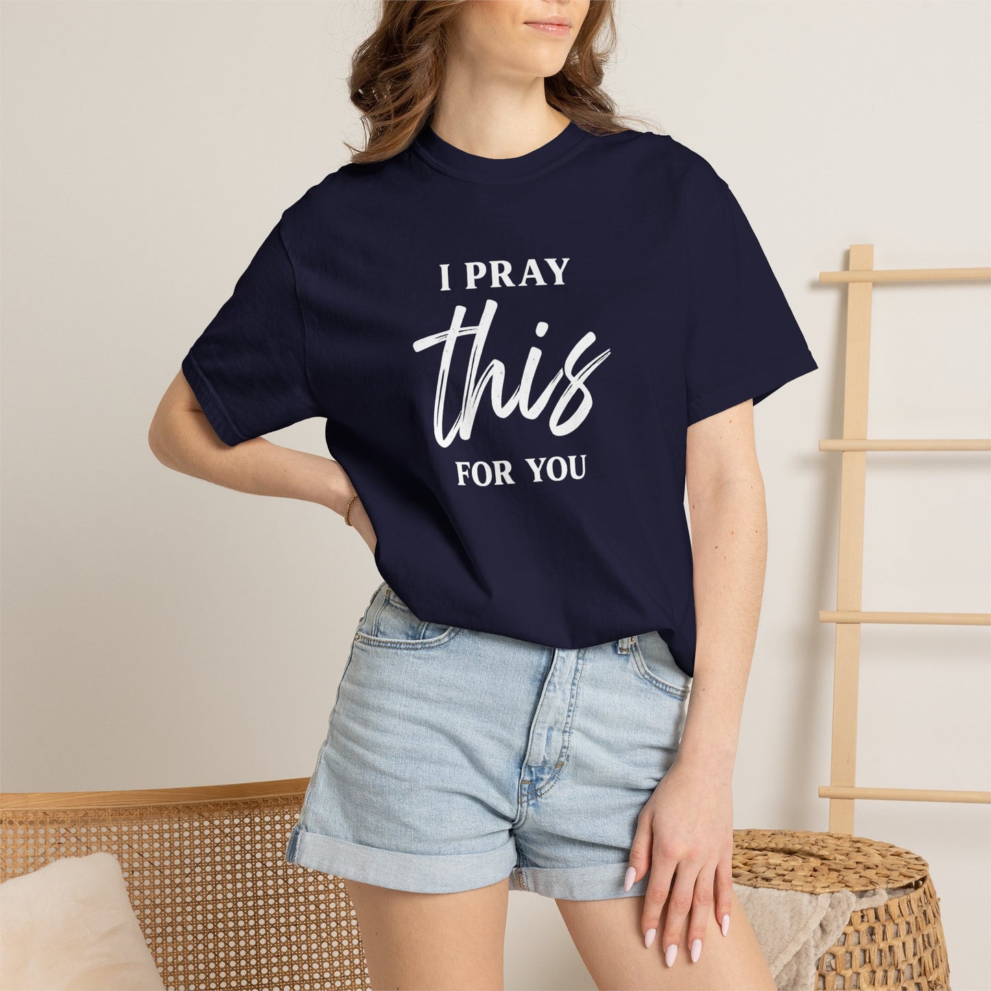 I Pray this For You — T-Shirt V3