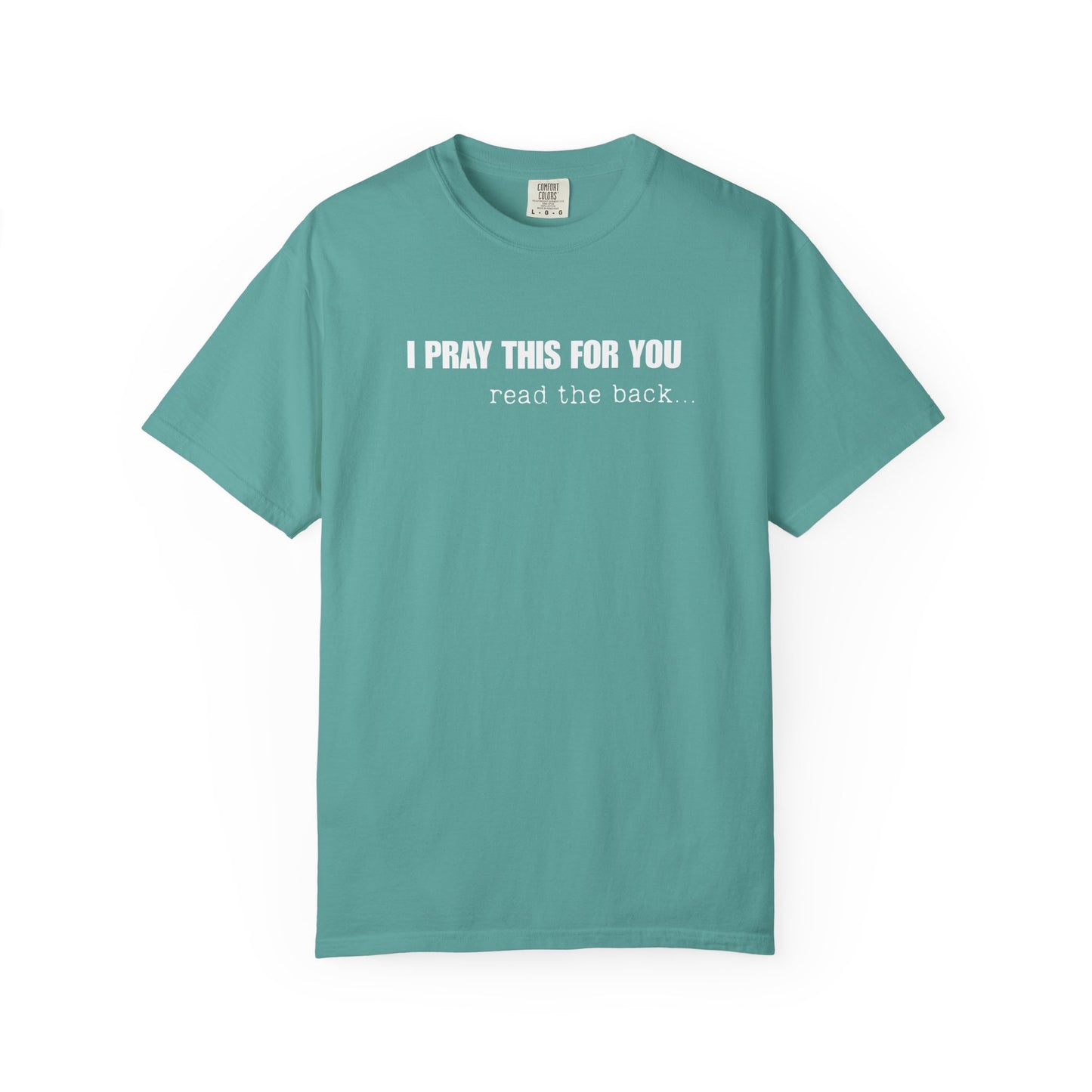 I Pray This For You — T-Shirt V1