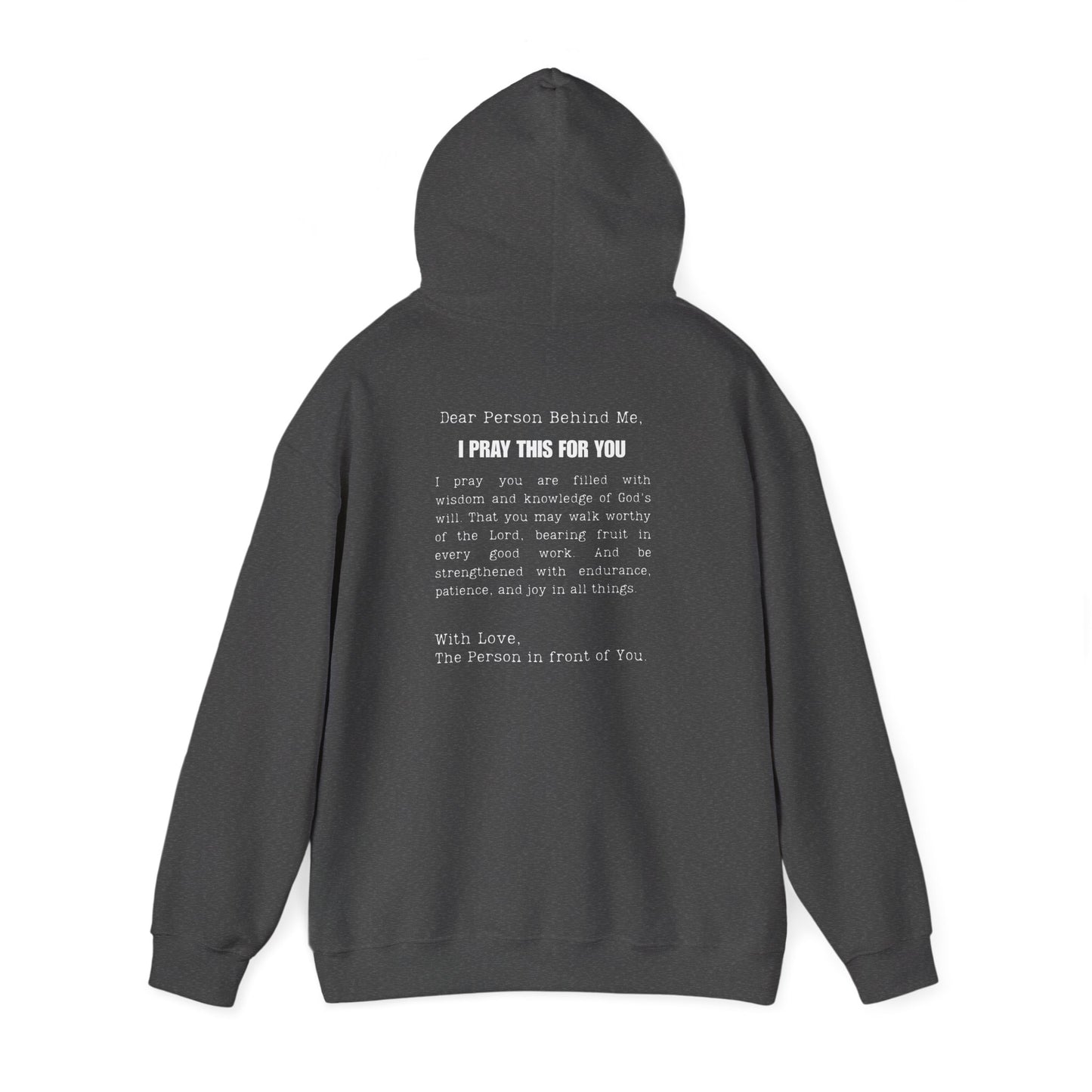 I PRAY THIS FOR YOU HOODIE- Dear Person behind Me Prayer Hoodie