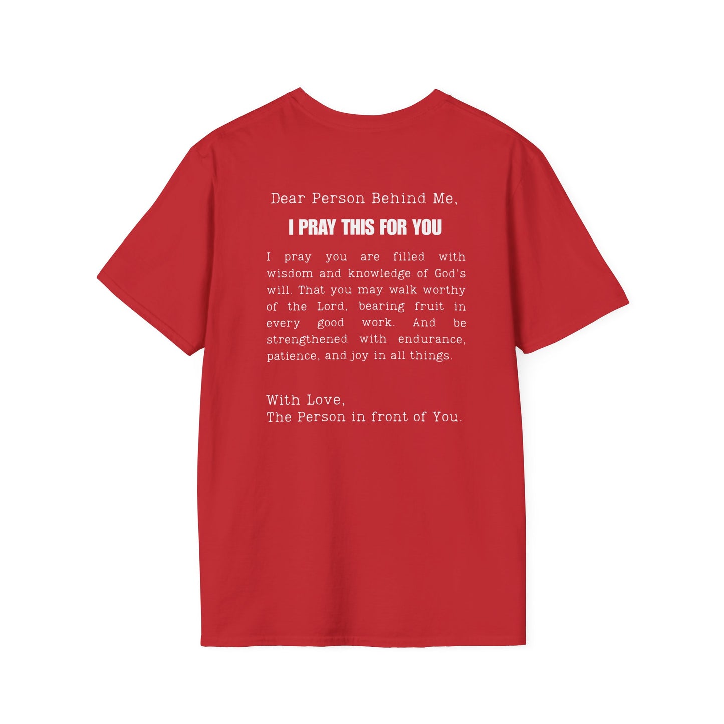 I PRAY THIS FOR YOU T-SHIRT - Dear Person behind Me Prayer T-Shirt
