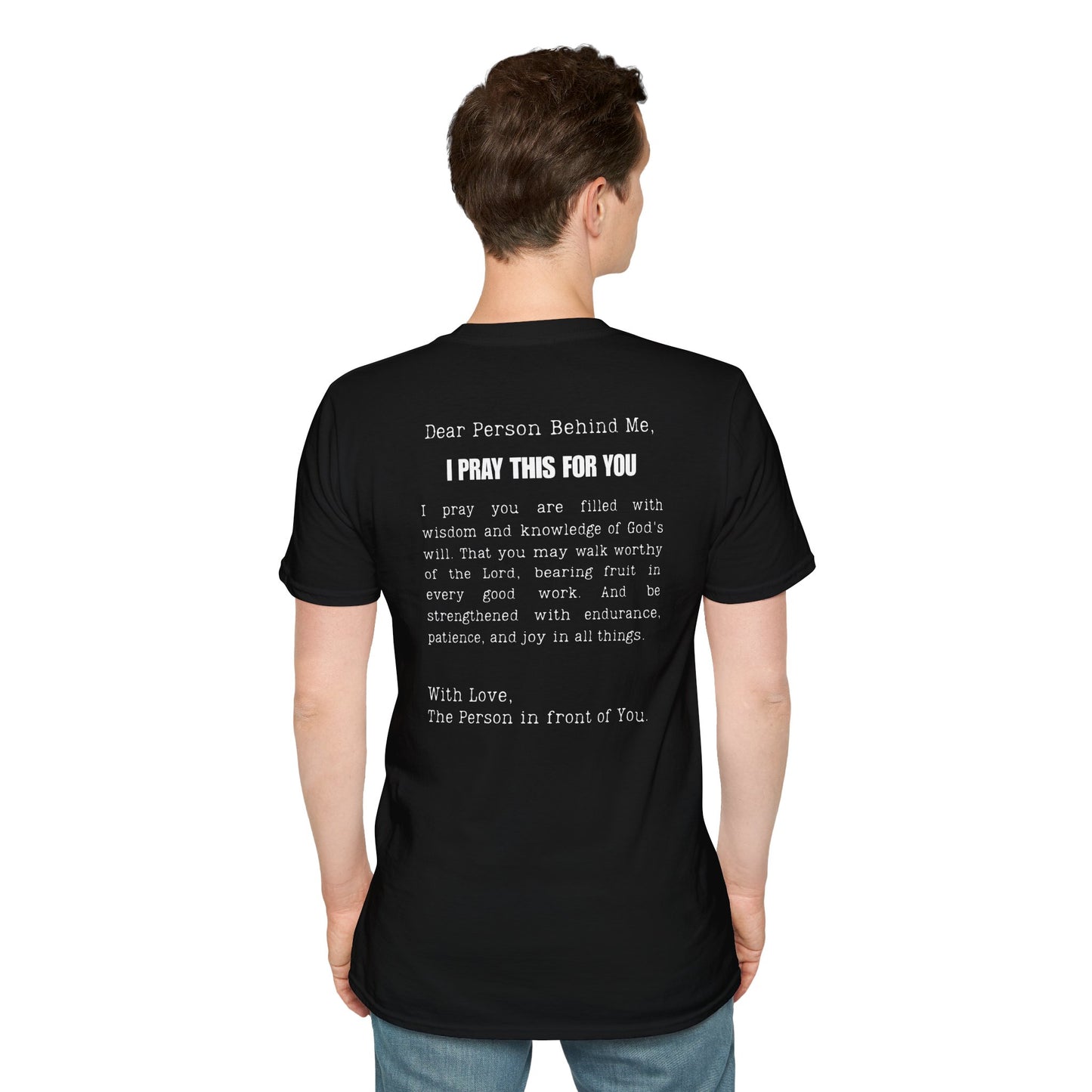 I PRAY THIS FOR YOU T-SHIRT - Dear Person behind Me Prayer T-Shirt