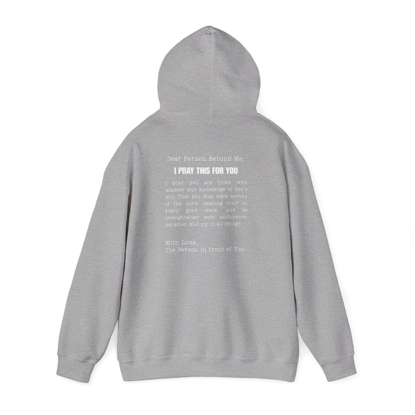 I PRAY THIS FOR YOU HOODIE- Dear Person behind Me Prayer Hoodie