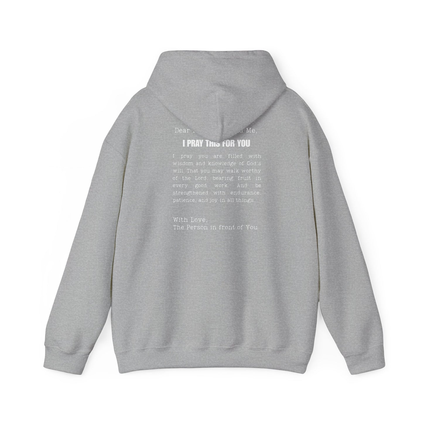 I PRAY THIS FOR YOU HOODIE- Dear Person behind Me Prayer Hoodie