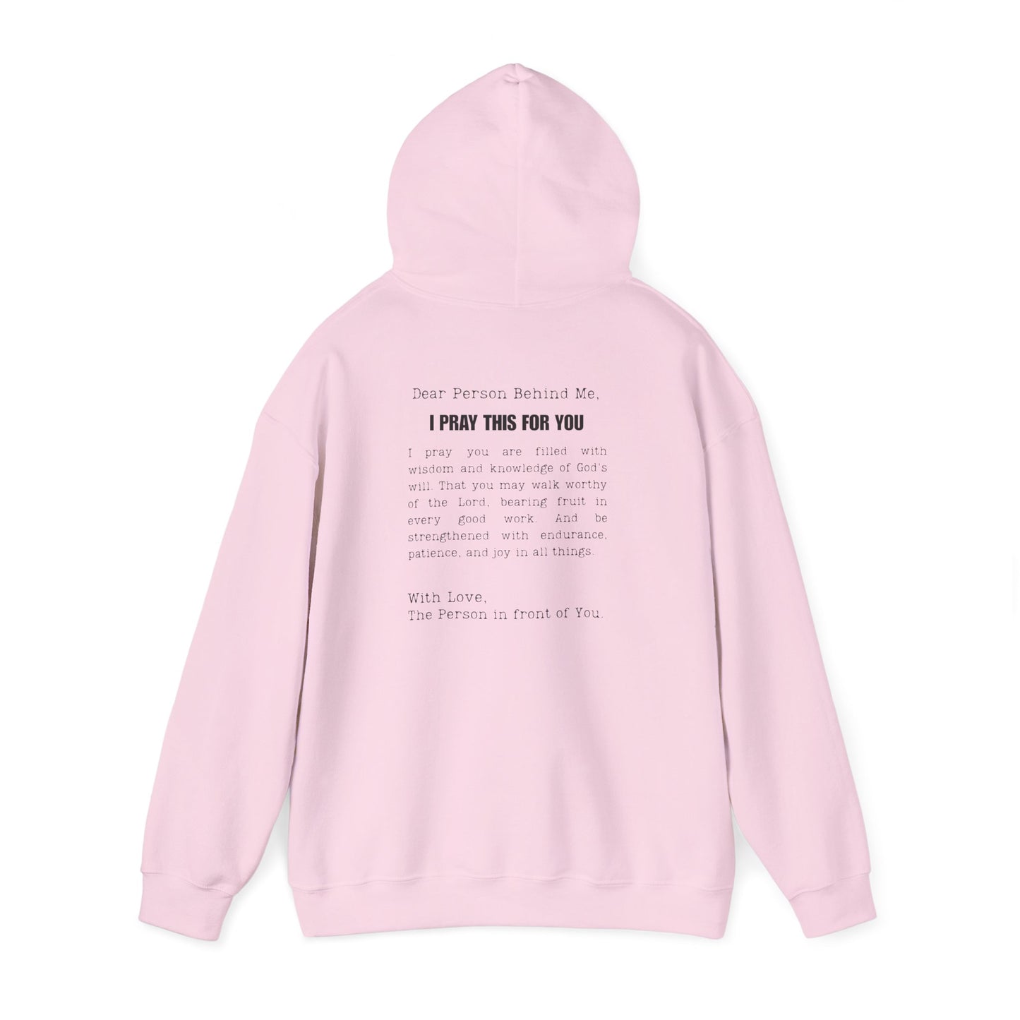 I PRAY THIS FOR YOU HOODIE- Dear Person behind Me Prayer Hoodie