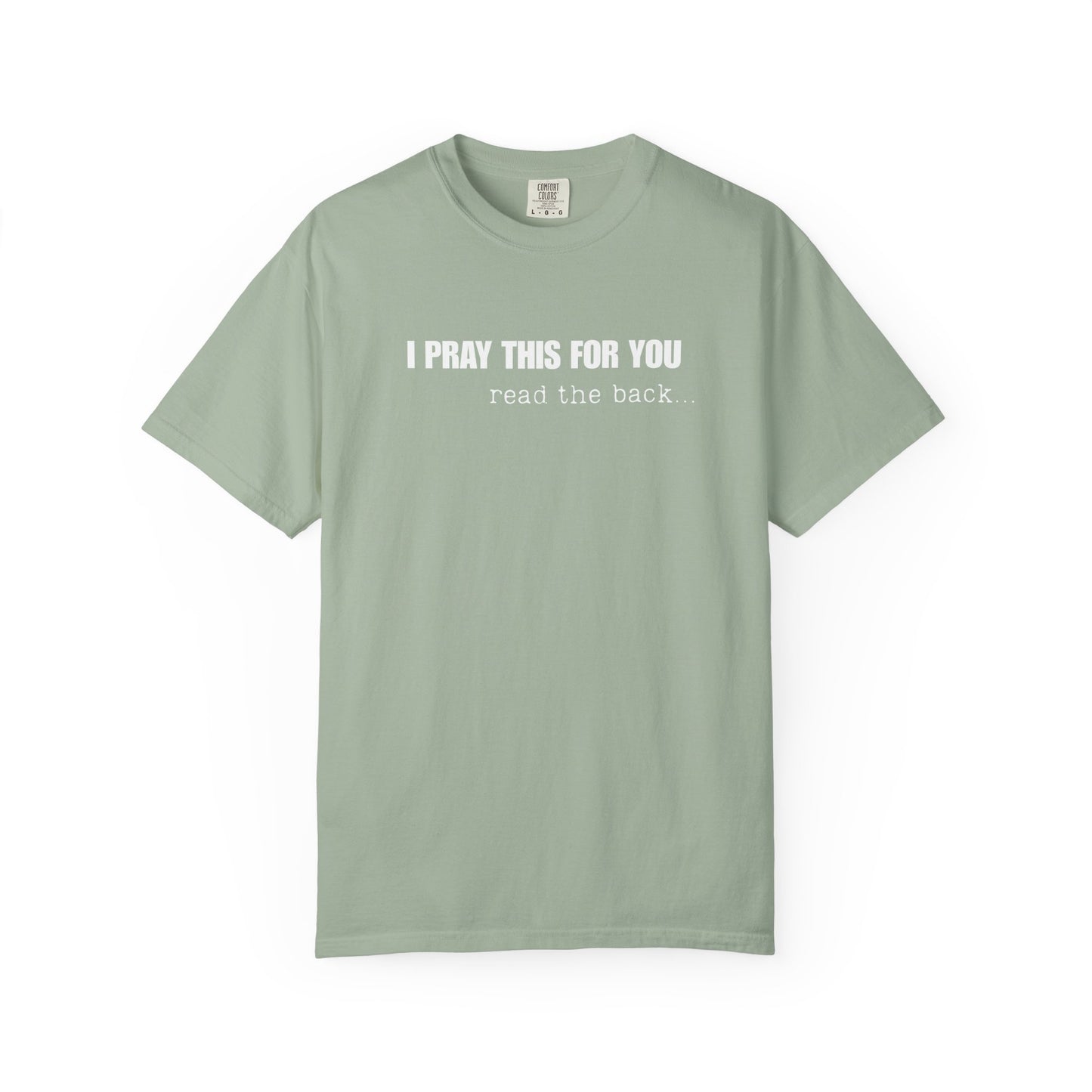 I Pray This For You — T-Shirt V1