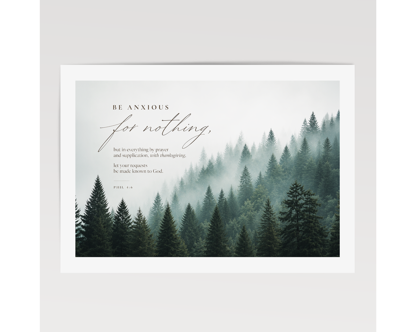 Be Anxious for Nothing Wall art — Misty Pine Forest | Posters, Framed Posters and Canvases