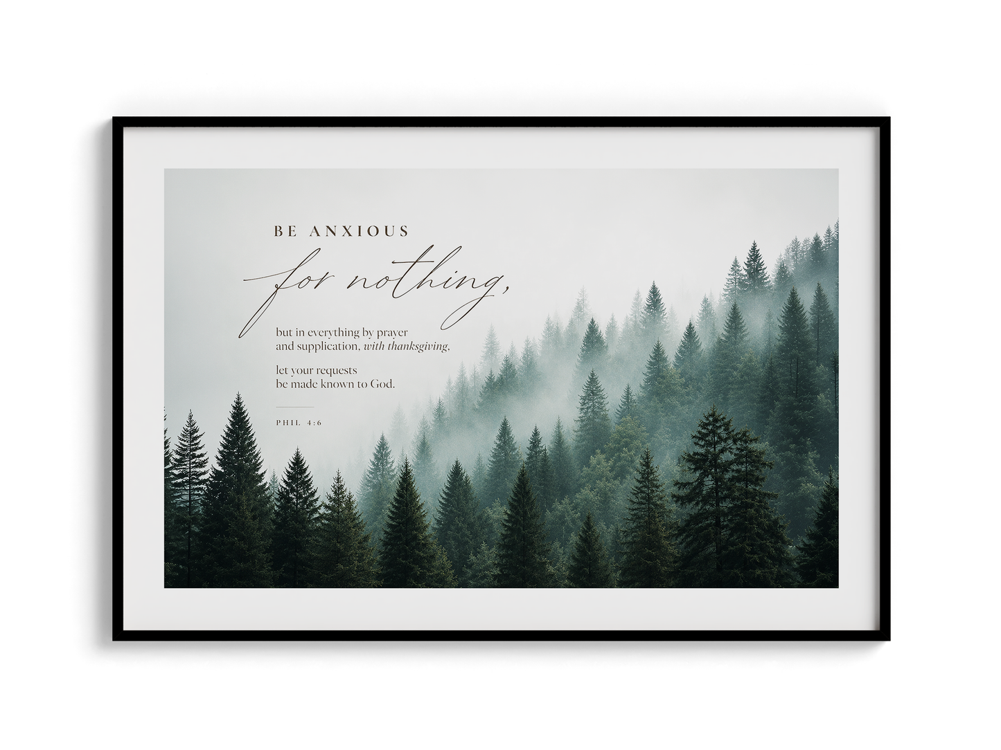 Be Anxious for Nothing Wall art — Misty Pine Forest | Posters, Framed Posters and Canvases