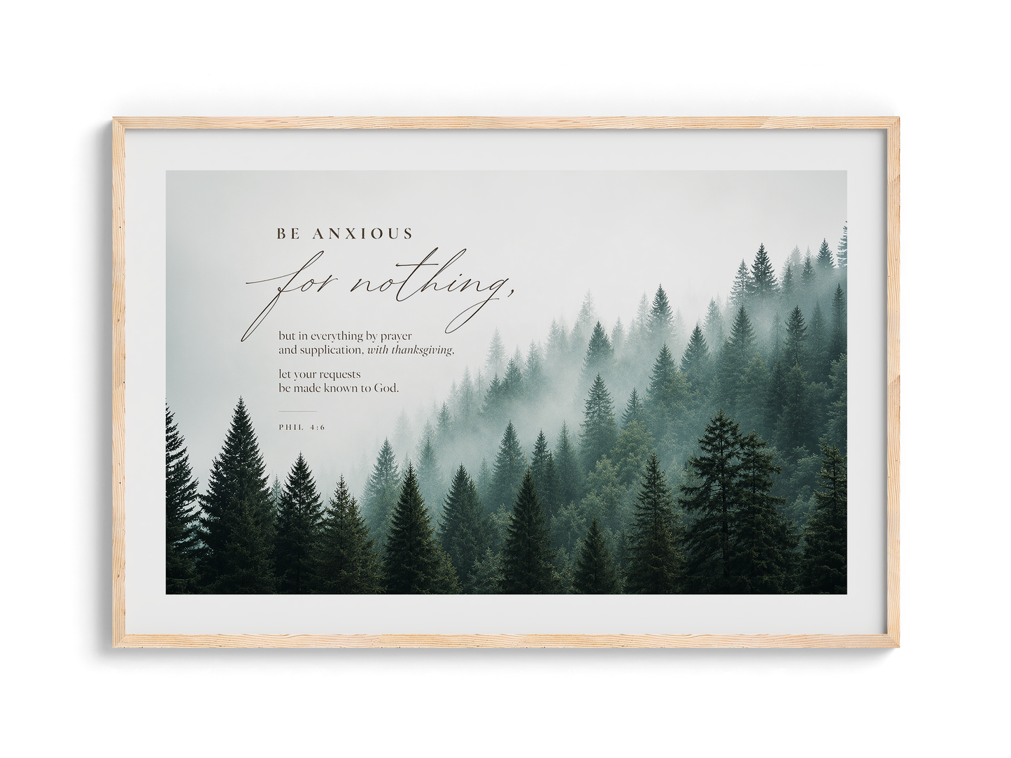 Be Anxious for Nothing Wall art — Misty Pine Forest | Posters, Framed Posters and Canvases