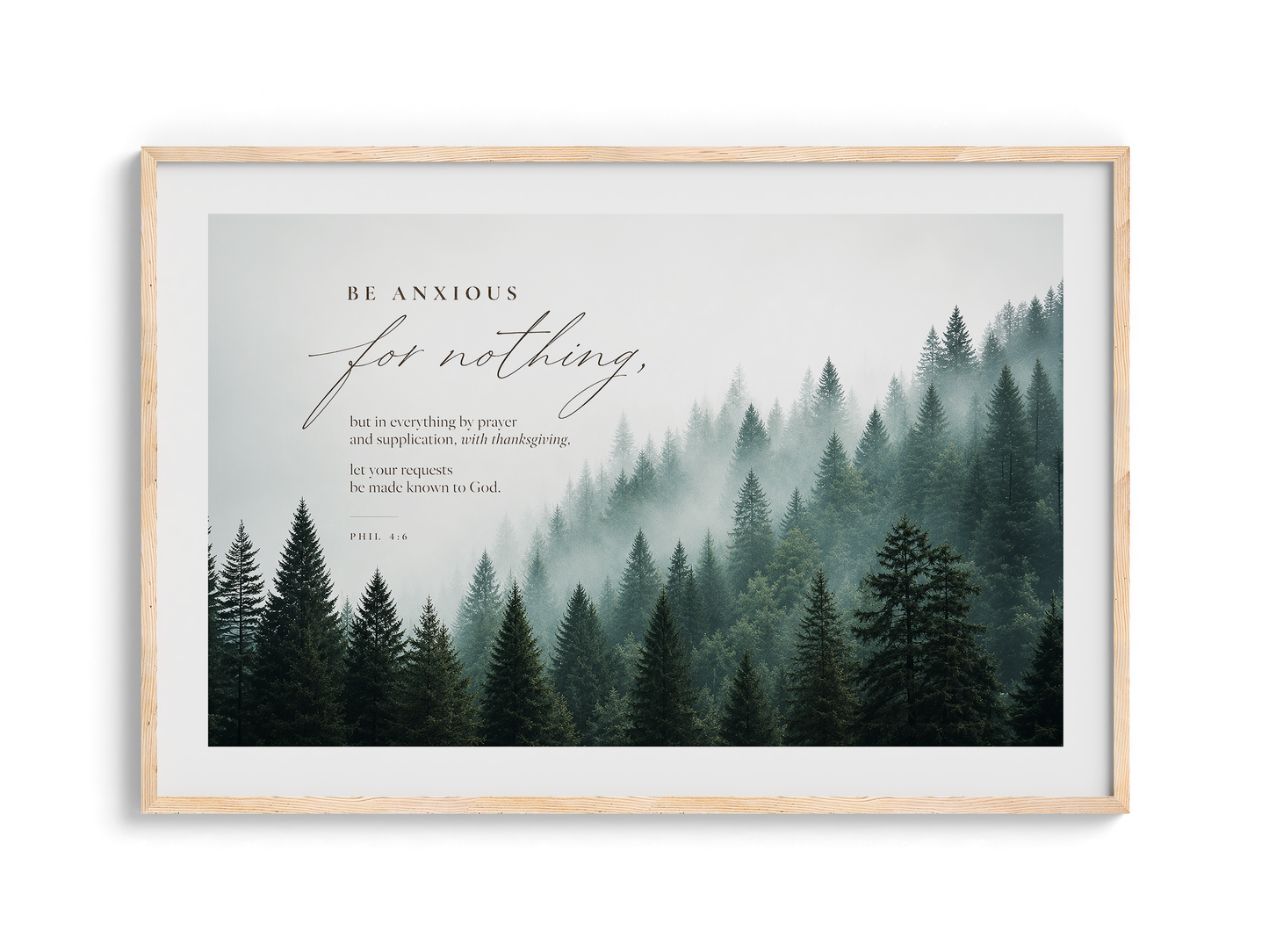 Be Anxious for Nothing Wall art — Misty Pine Forest | Posters, Framed Posters and Canvases