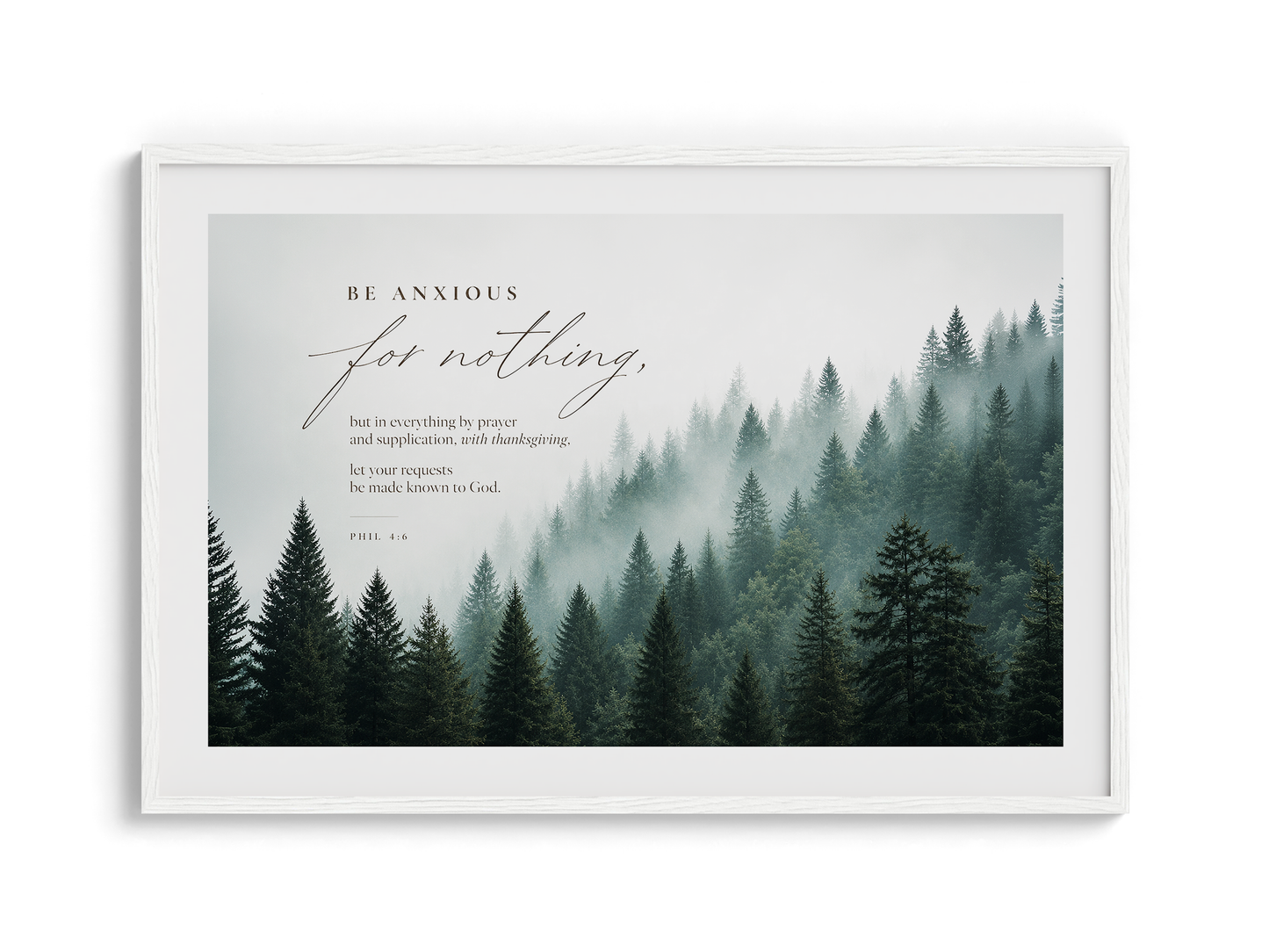 Be Anxious for Nothing Wall art — Misty Pine Forest | Posters, Framed Posters and Canvases
