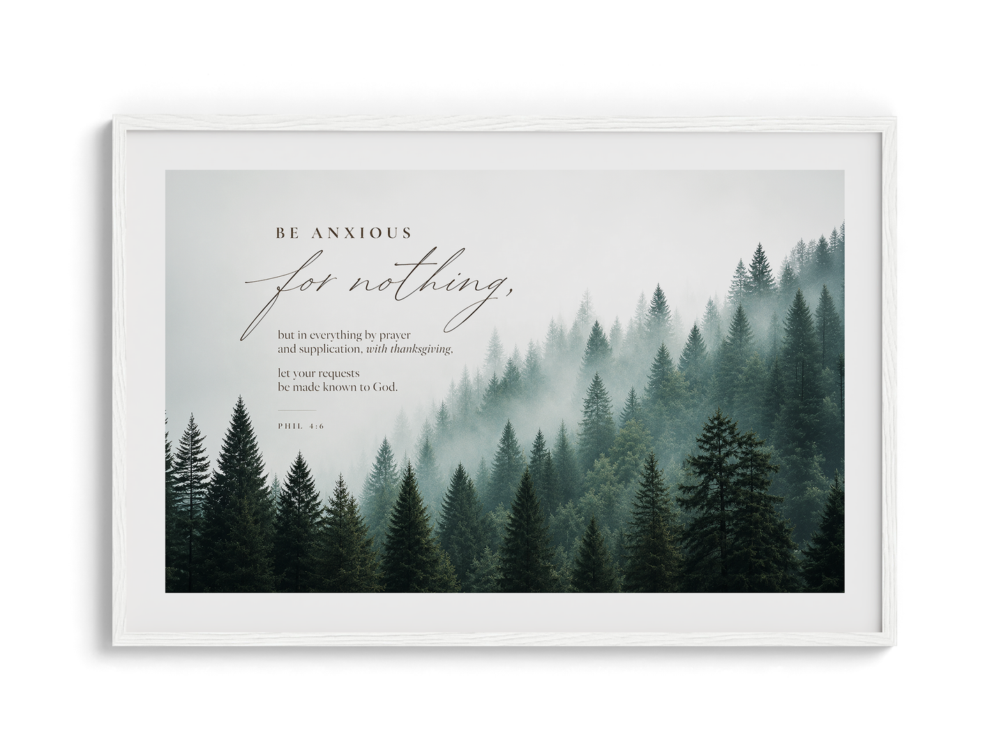 Be Anxious for Nothing Wall art — Misty Pine Forest | Posters, Framed Posters and Canvases
