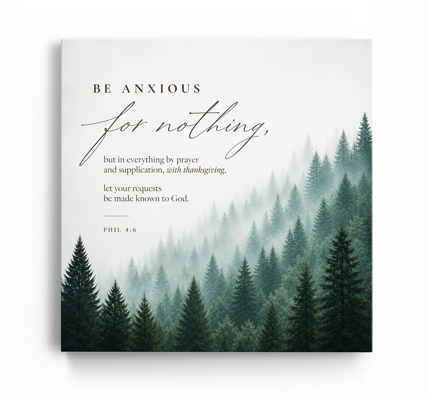 Be Anxious for Nothing Wall art — Misty Pine Forest | Posters, Framed Posters and Canvases