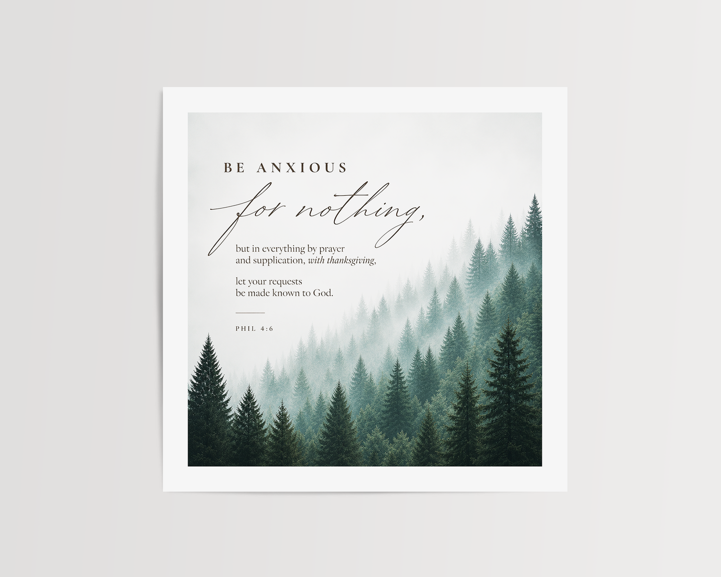 Be Anxious for Nothing Wall art — Misty Pine Forest | Posters, Framed Posters and Canvases