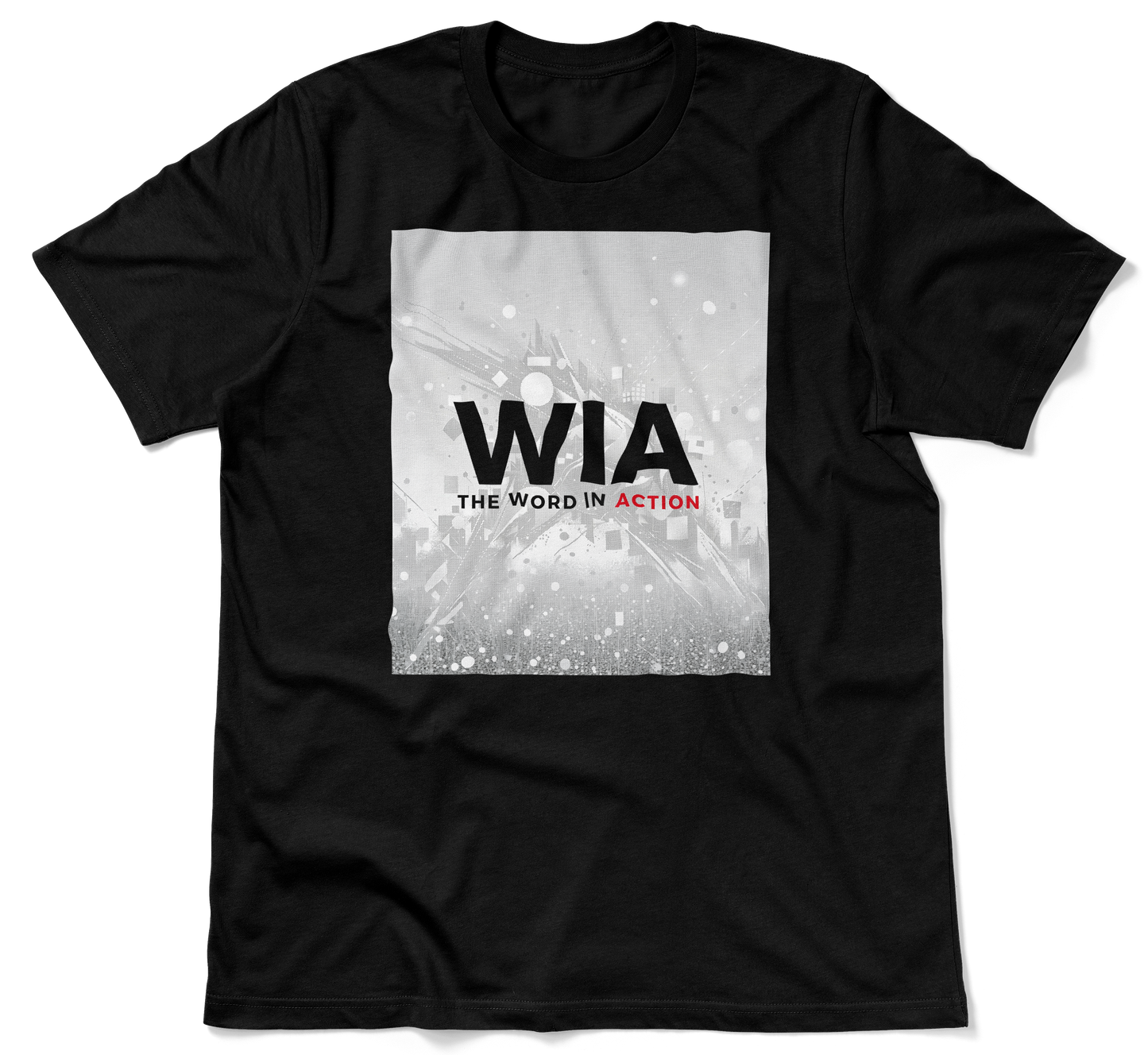 The Word in Action — T-Shirt