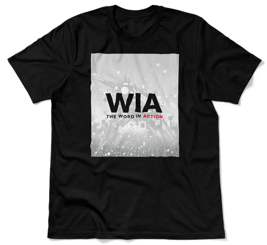 The Word in Action — T-Shirt