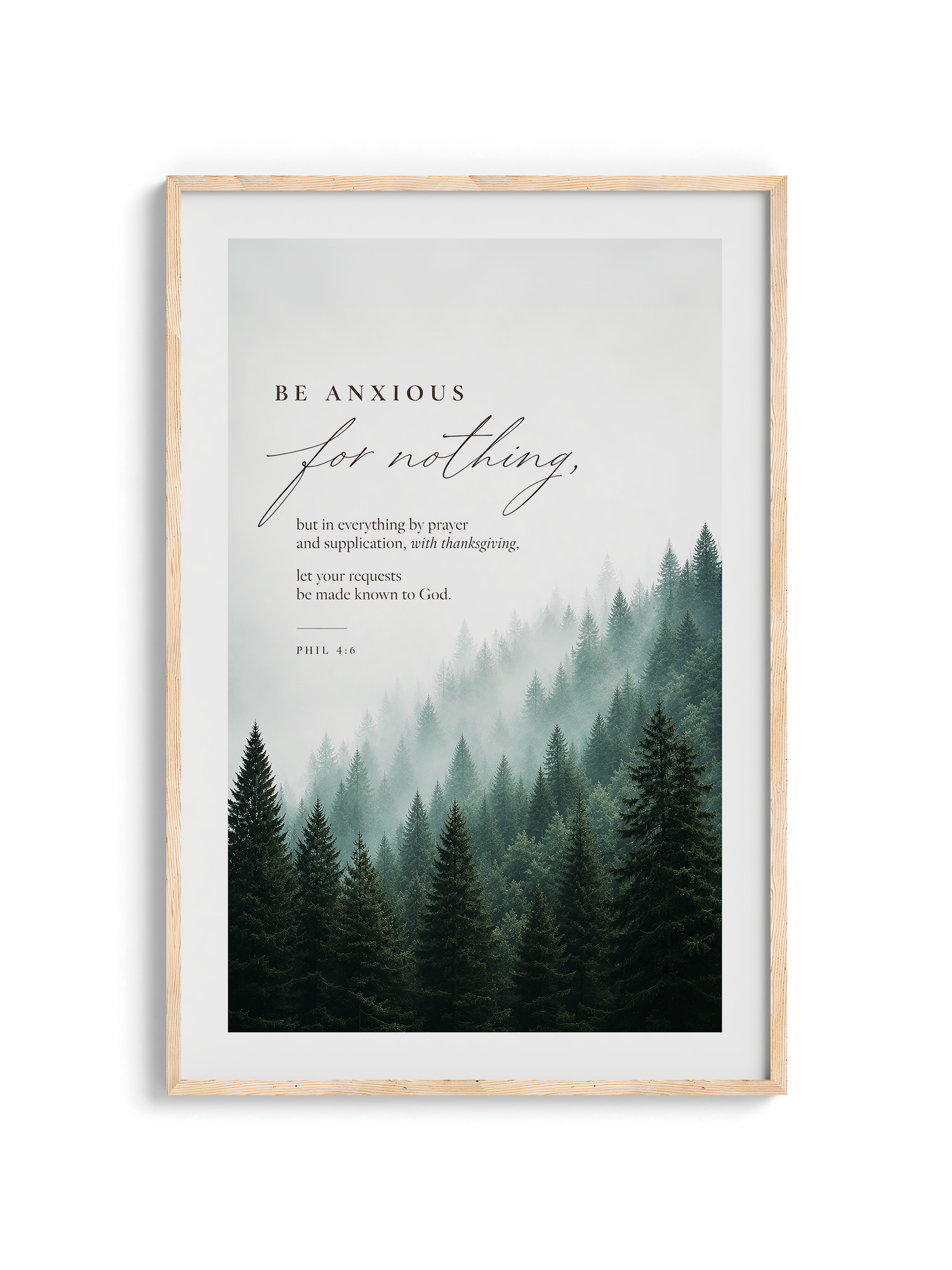 Be Anxious for Nothing Wall art — Misty Pine Forest | Posters, Framed Posters and Canvases