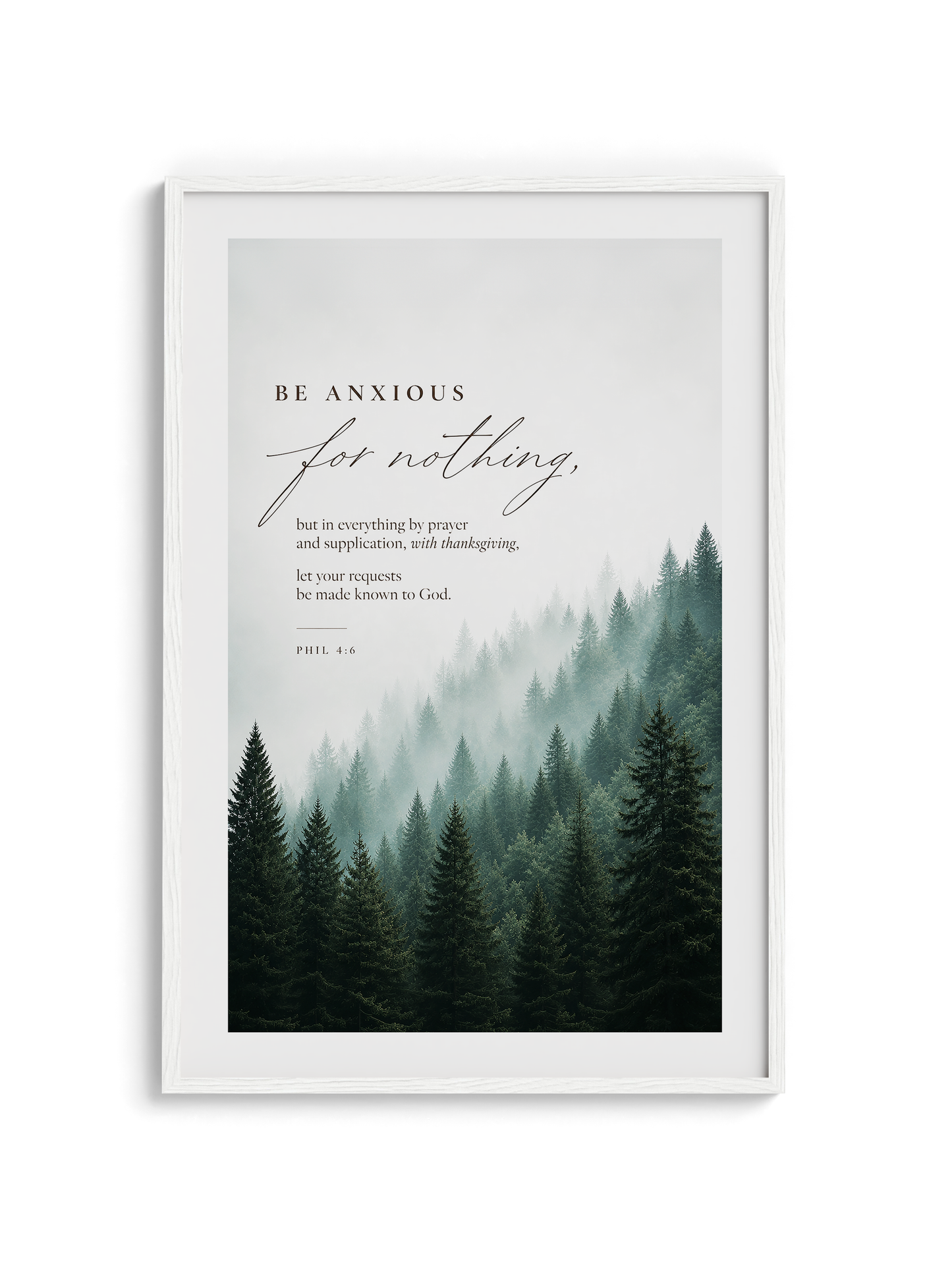 Be Anxious for Nothing Wall art — Misty Pine Forest | Posters, Framed Posters and Canvases